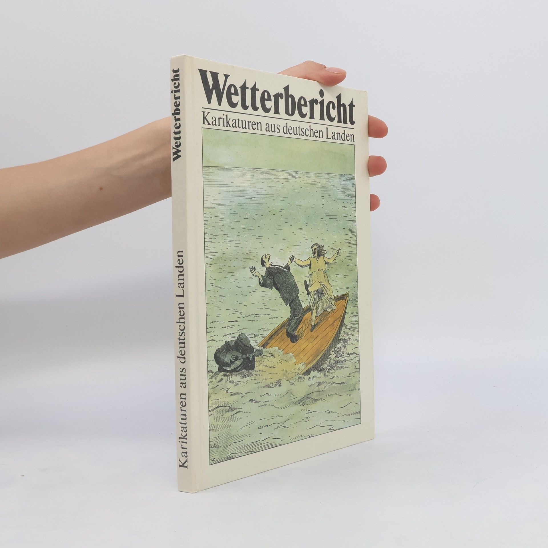 Autorenkollektiv Wetterbericht. Karikaturen aus deutschen Landen
