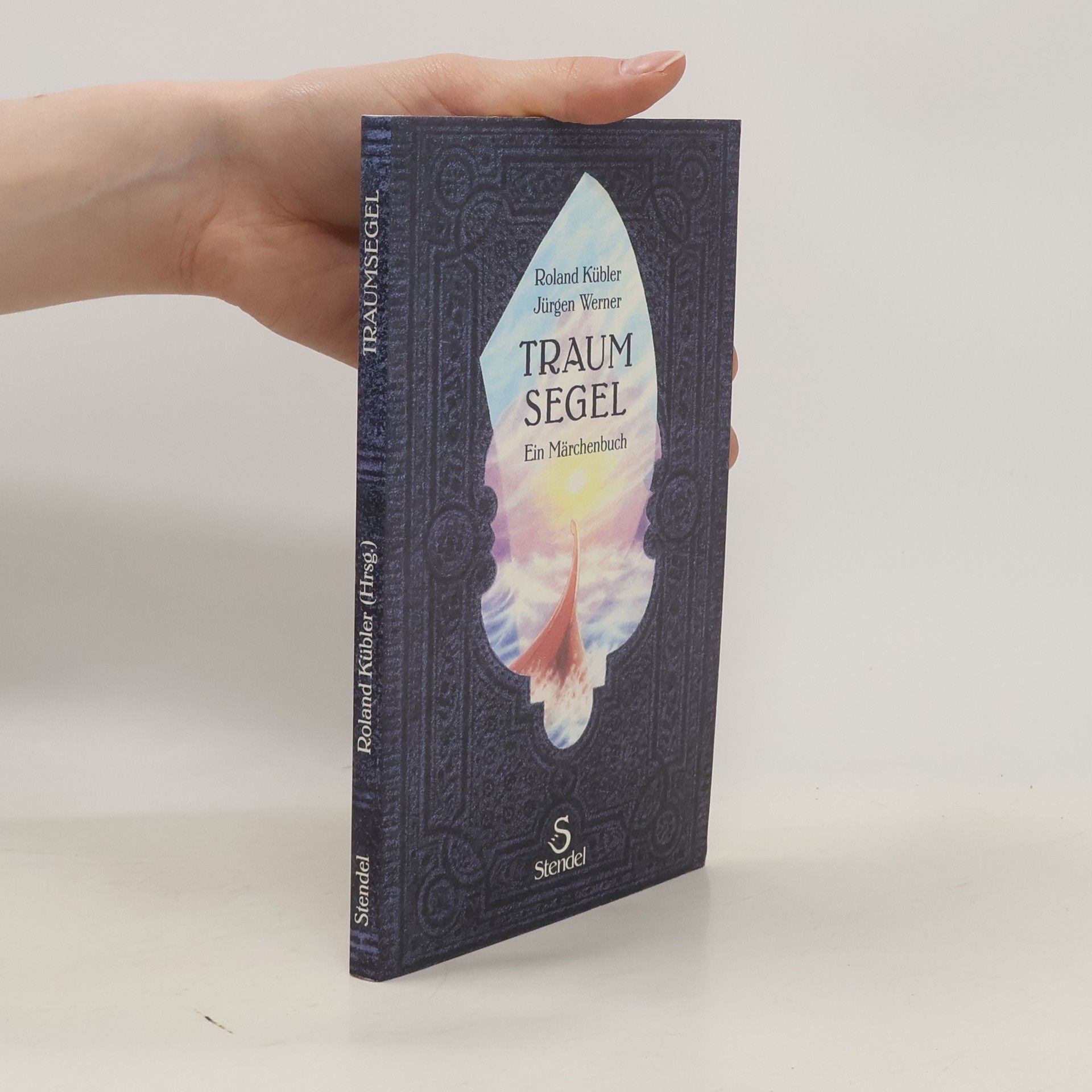 Roland Kübler Traumsegel. Ein Märchenbuch