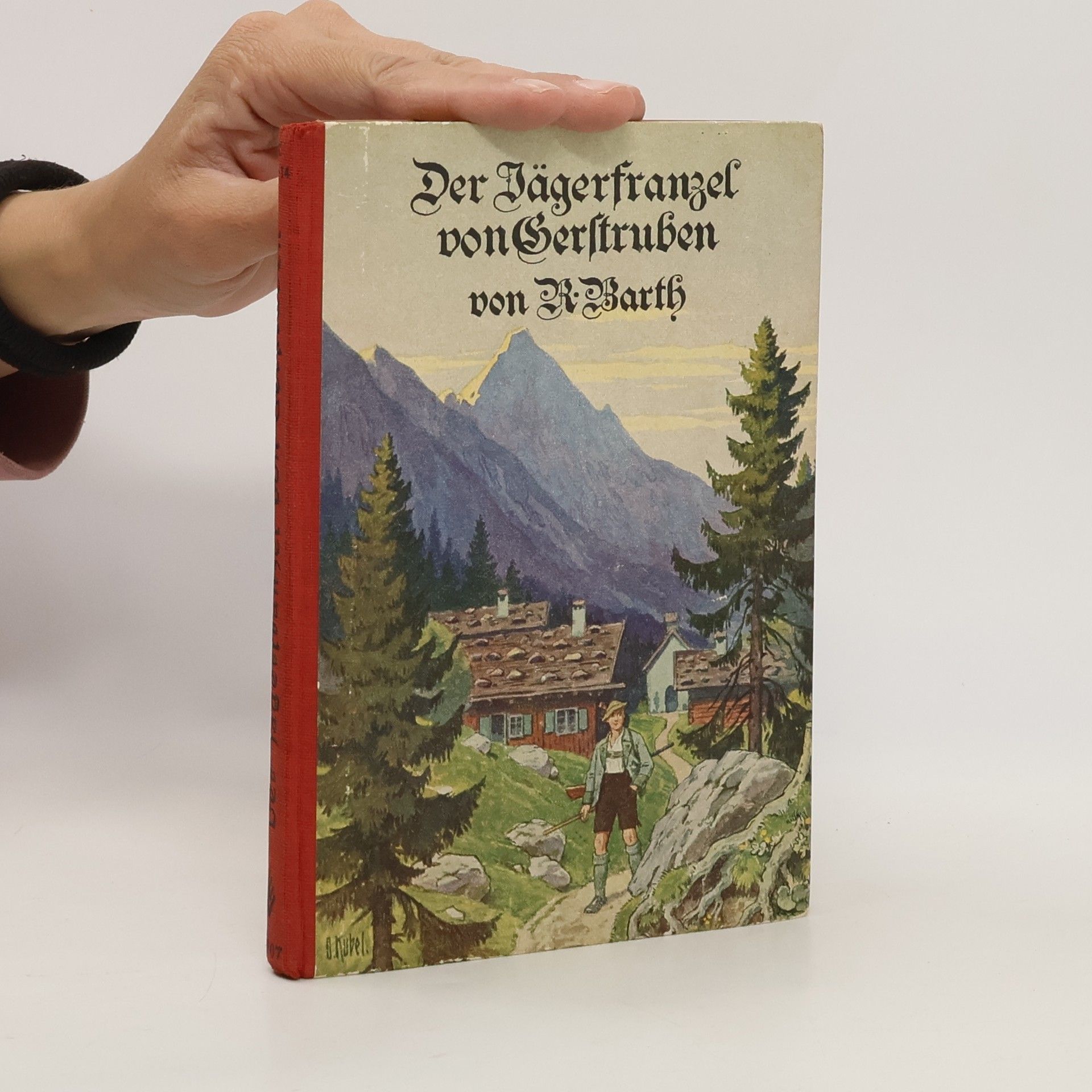 R. Barth Der Jägerfranzel von Gerstruben
