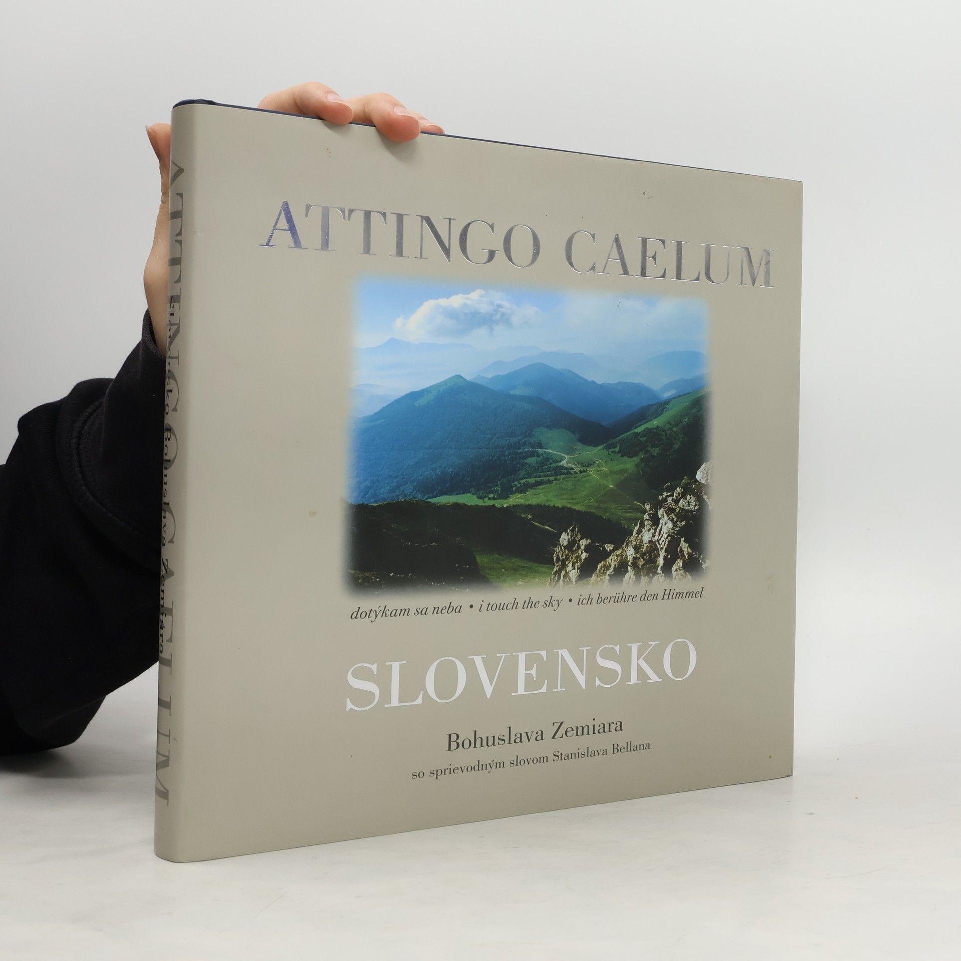 Bohuslav Zemiar Attingo caelum - Dotýkam sa neba - I touch the sky : Slovensko