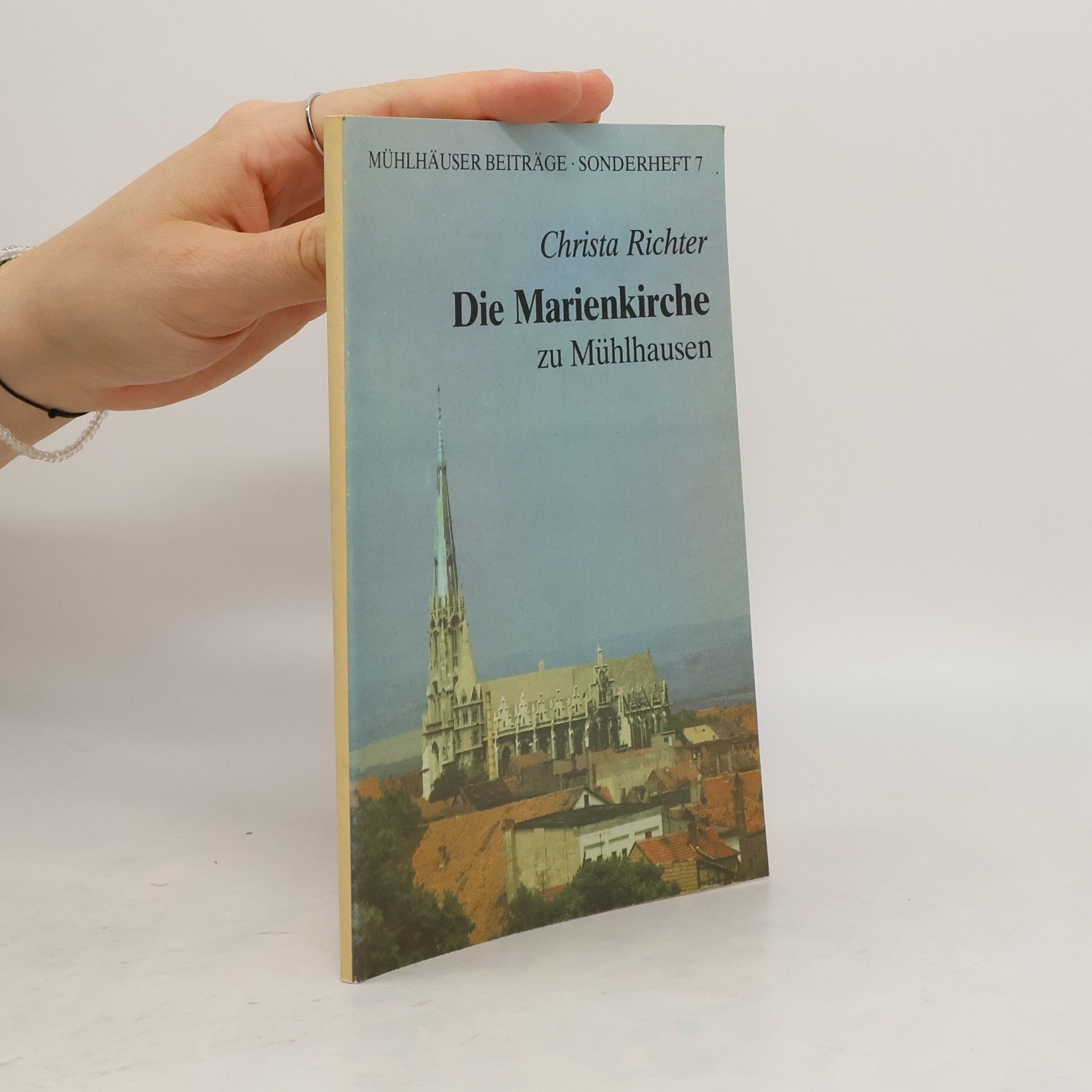 Christa Richter Die Marienkirche zu Mühlhausen