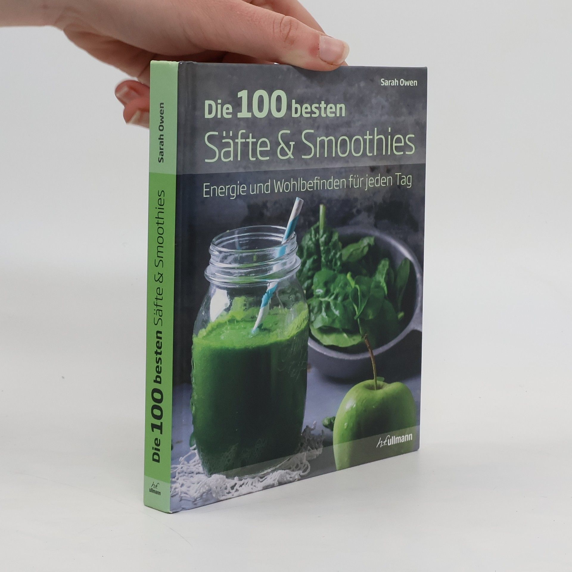 Sarah Owen Die 100 besten Säfte & Smoothies