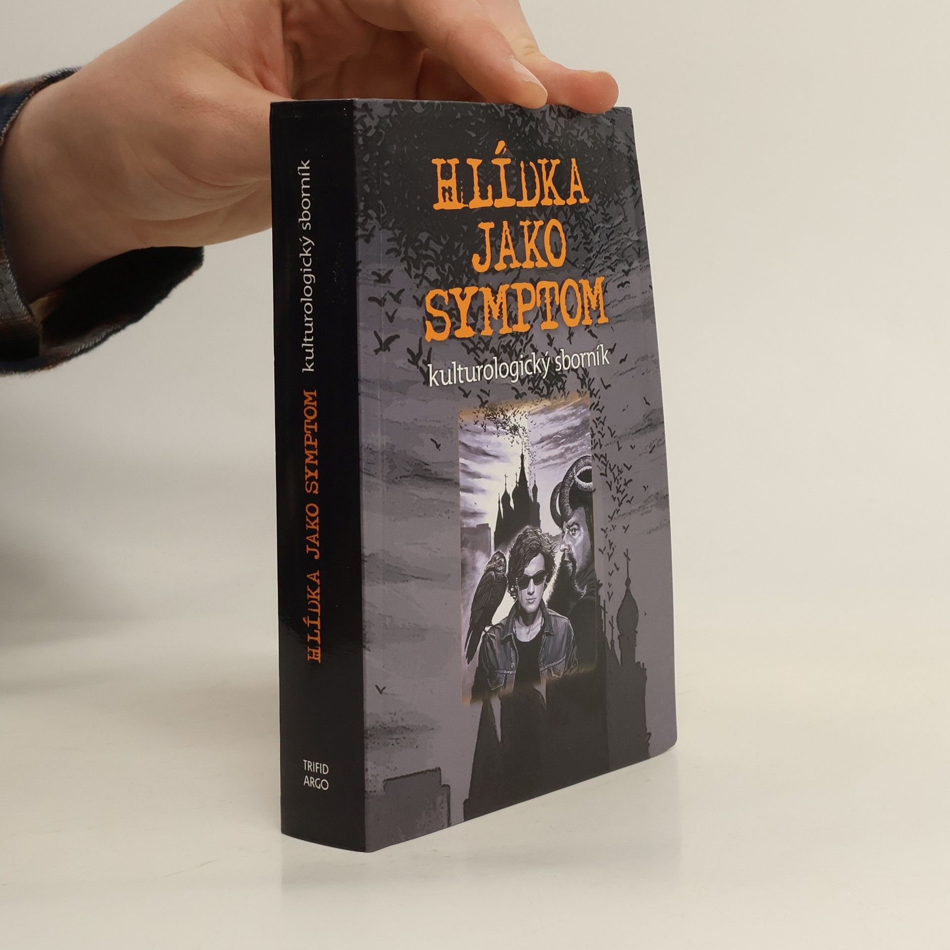 Collectif d'auteurs Hlídka jako symptom : kulturologický sborník