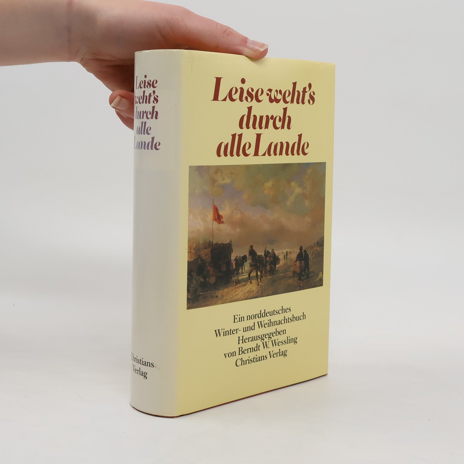 Berndt W. Wessling Leise weht's durch alle Lande