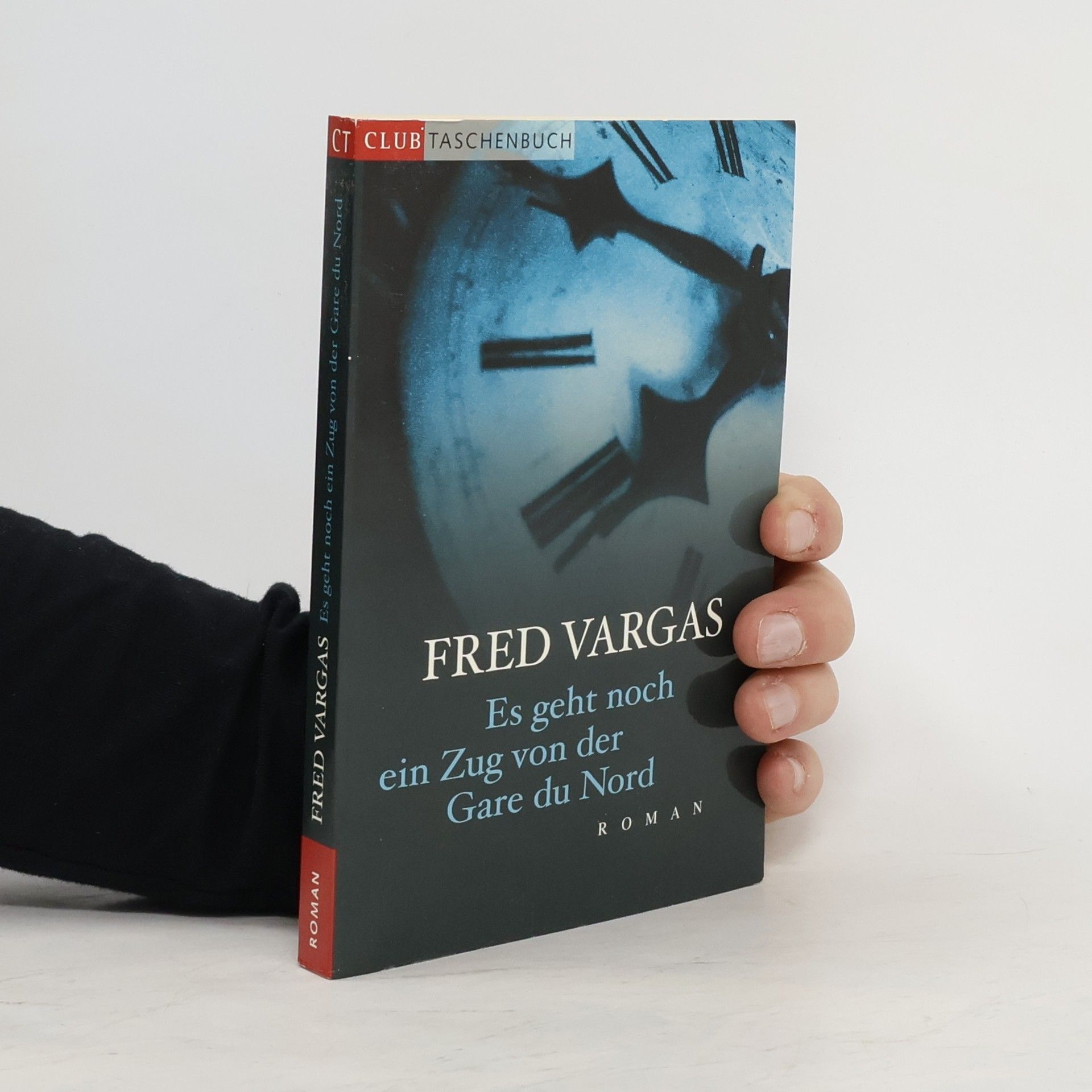 Fred Vargas Es geht noch ein Zug von der Gare du Nord