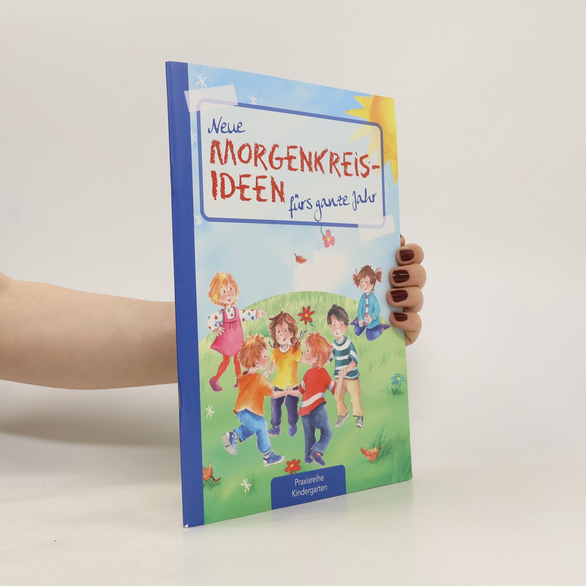 Suse Klein Neue Morgenkreis-Ideen fürs ganze Jahr