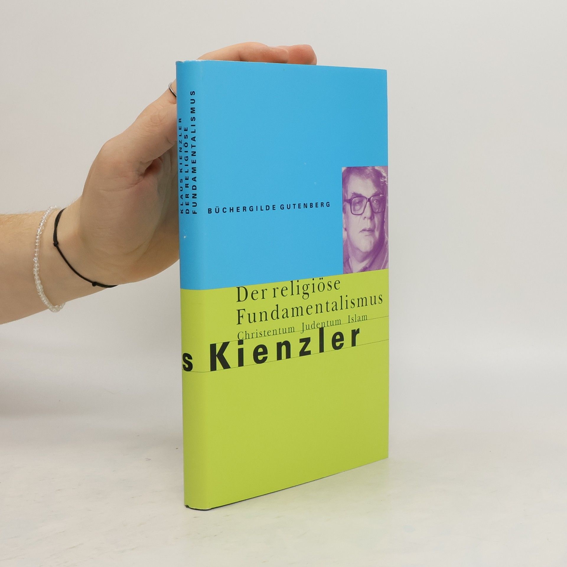 Klaus Kienzler Der religiöse Fundamentalismus