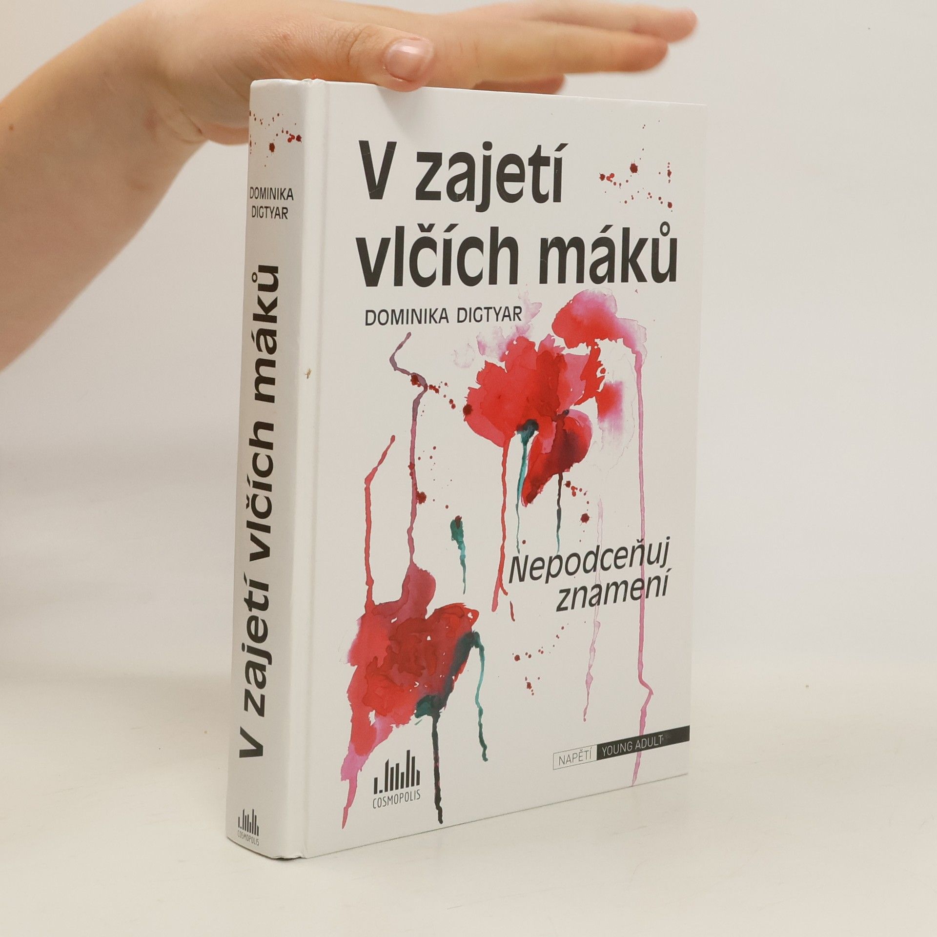 Dominika Digtyar V zajetí vlčích máků. Nepodceňuj znamení