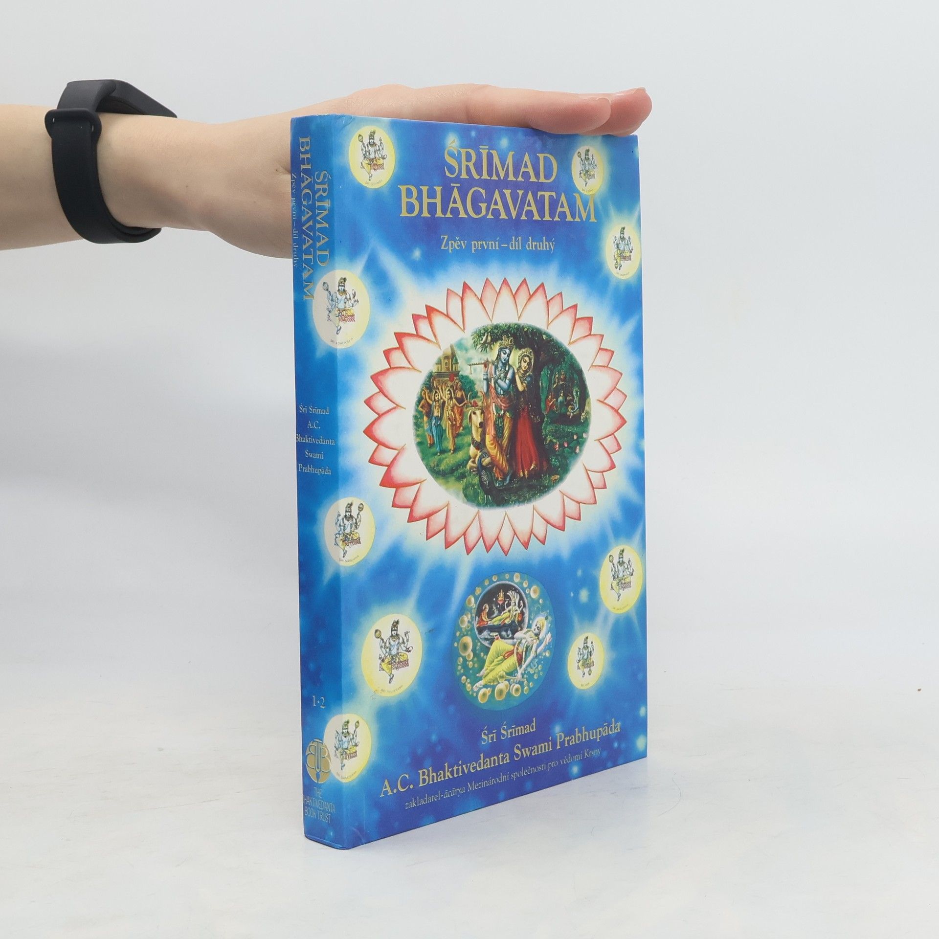 Šrí Šrímad A. Č. Bhaktivédanta Swami Prabhupáda Srímad Bhágavatam. Zpěv první, díl druhý