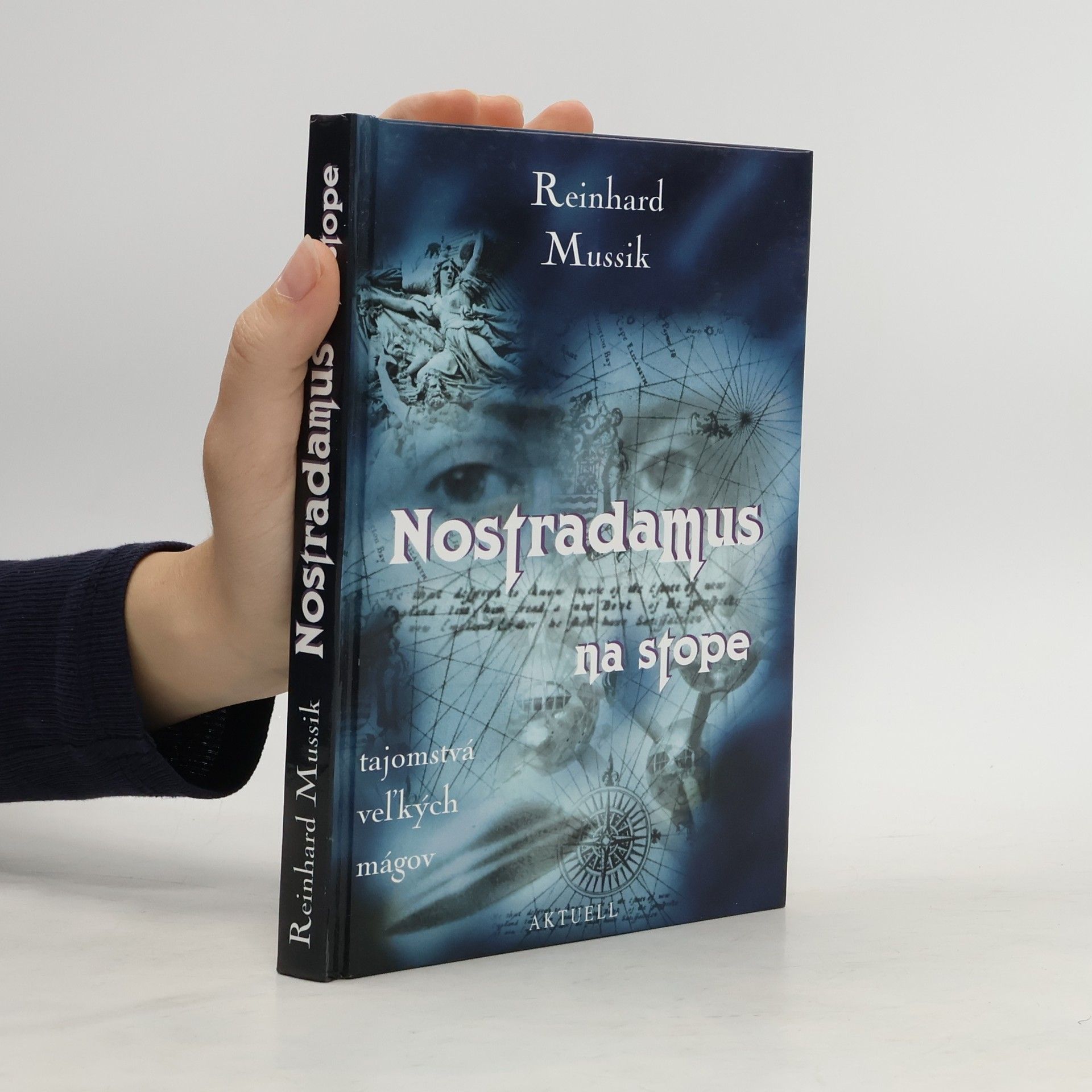 Reinhard Mussik Nostradamus na stope