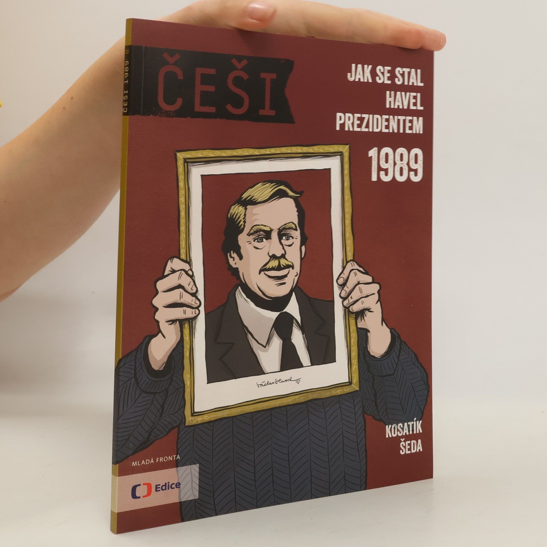 Pavel Kosatík Češi - Jak se stal Havel prezidentem