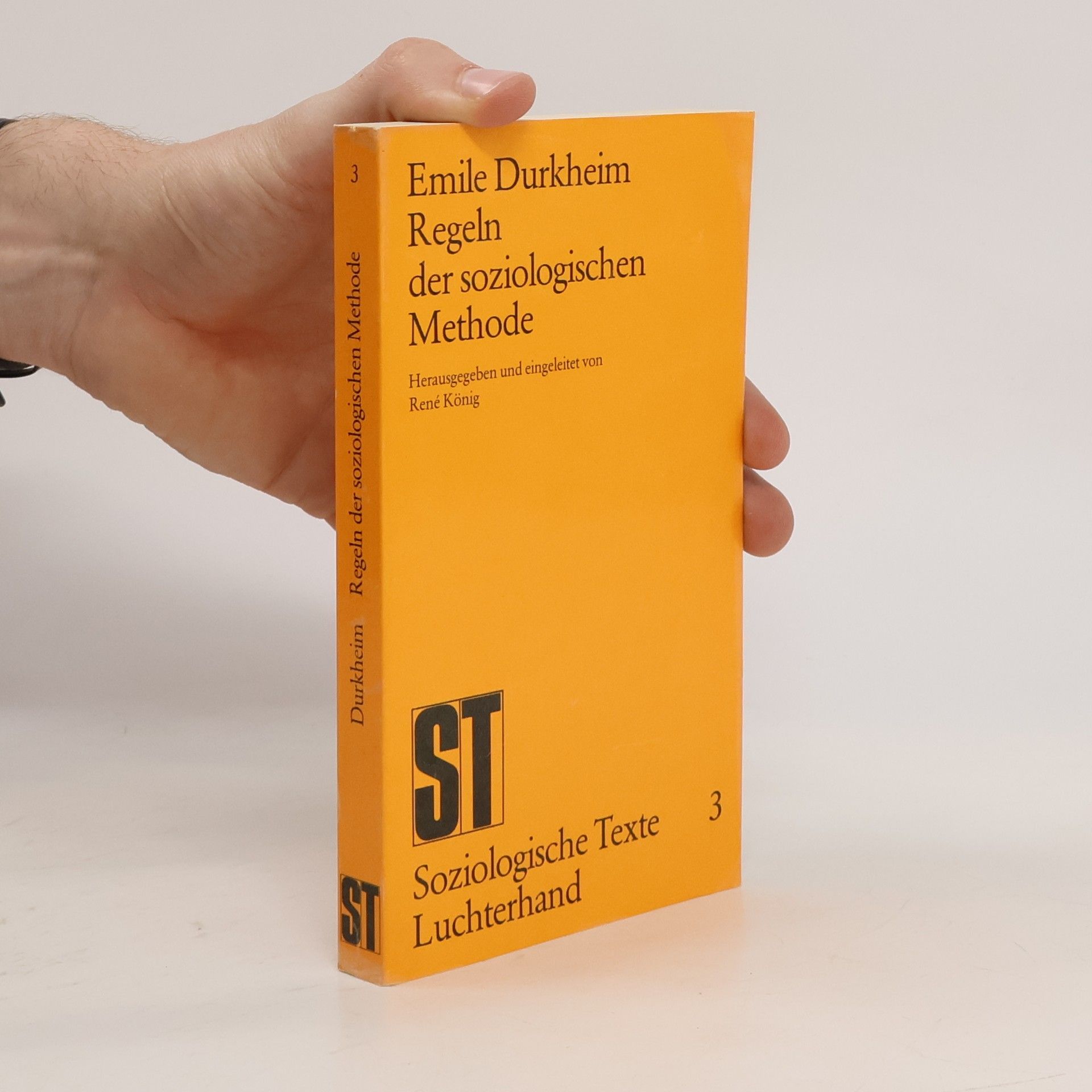 Émile Durkheim Die Regeln der soziologischen Methode