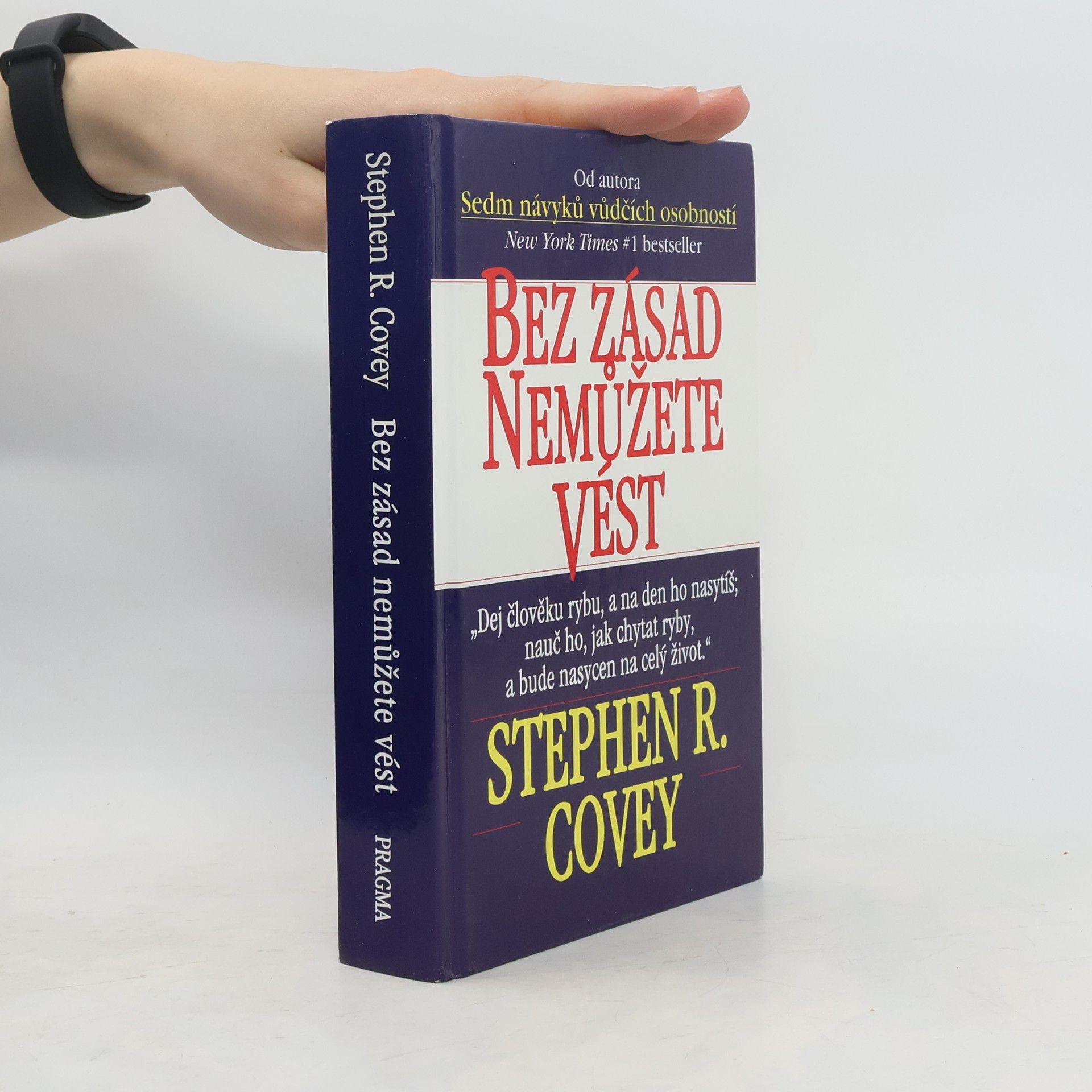 Stephen R. Covey Bez zásad nemůžete vést