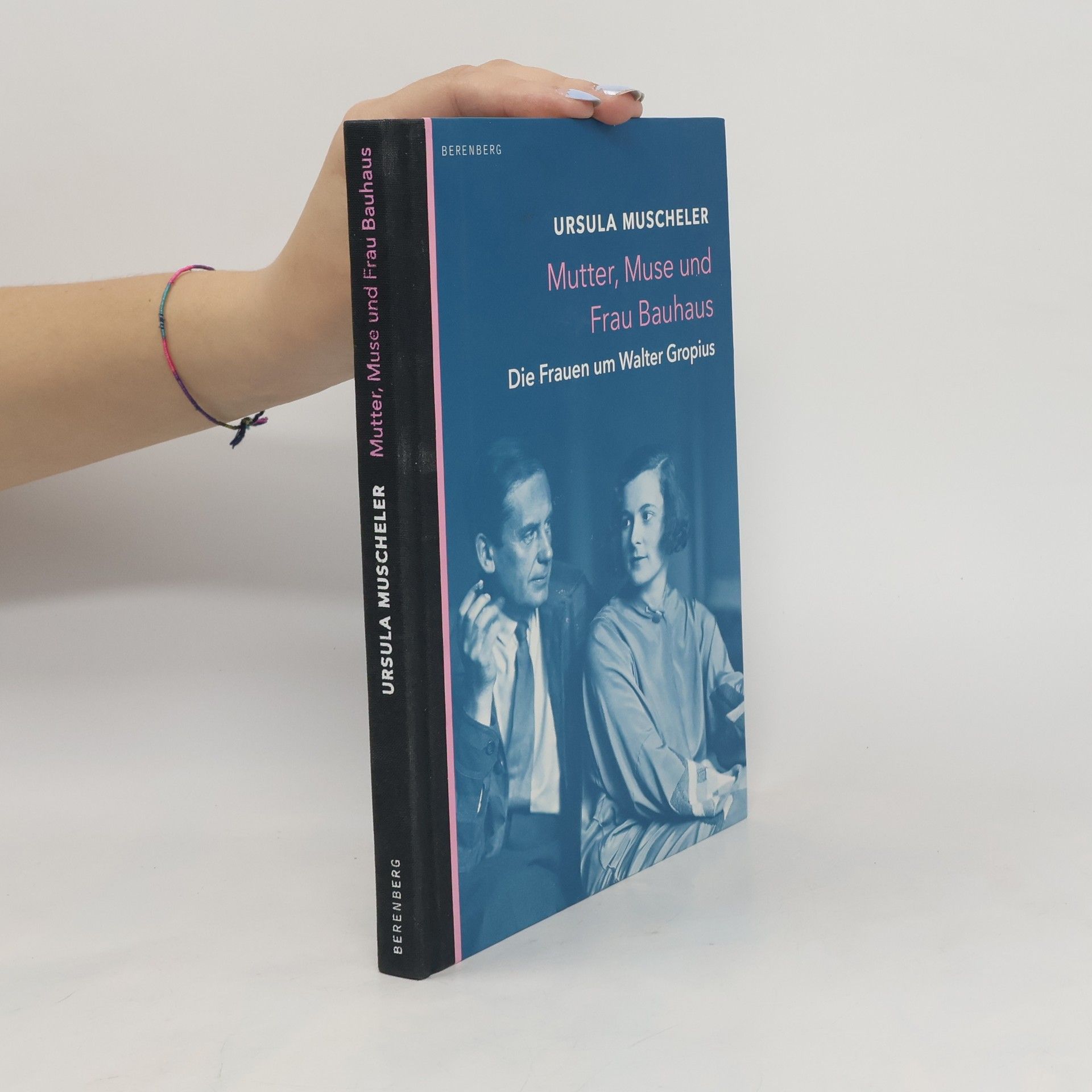 Ursula Muscheler Mutter, Muse und Frau Bauhaus