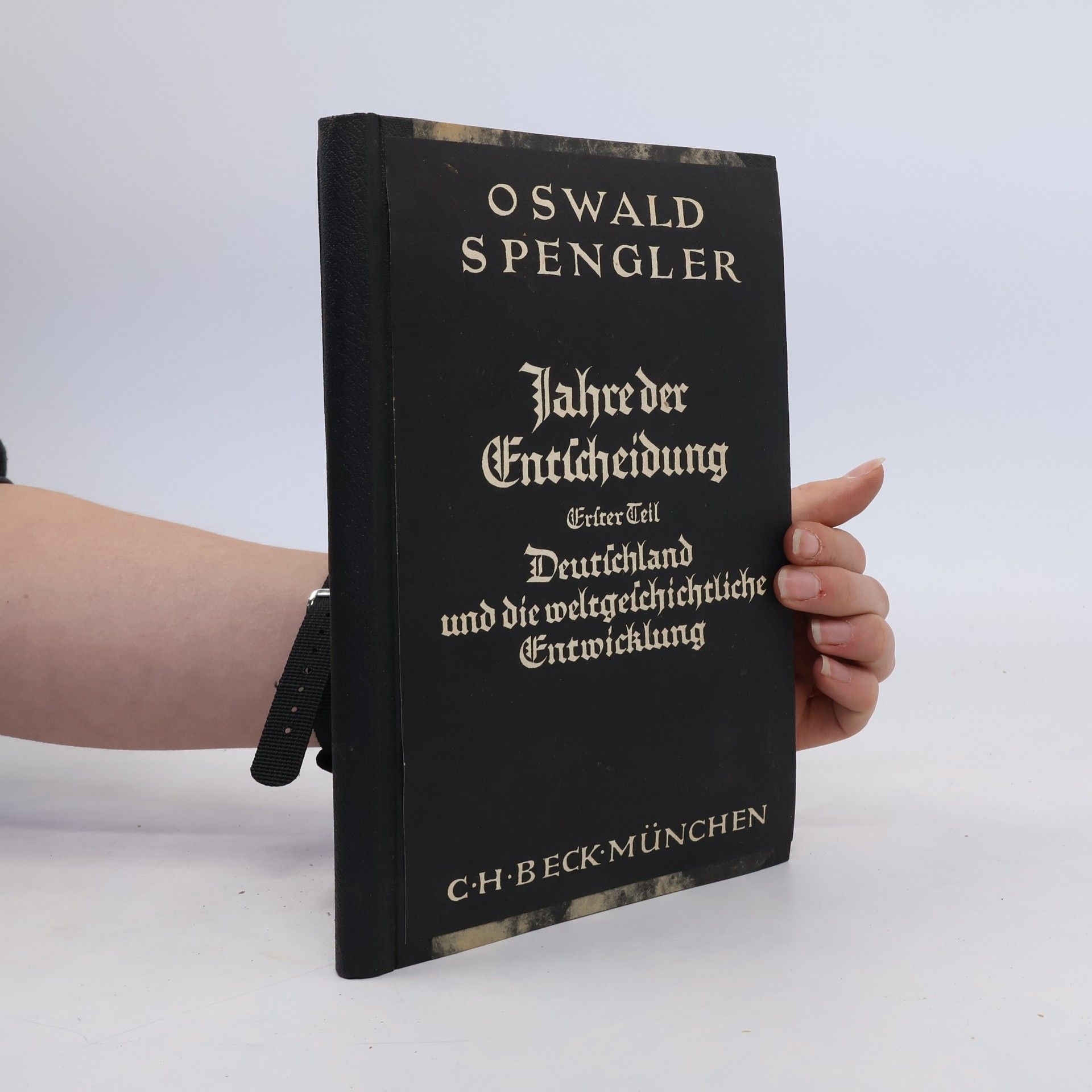 Oswald Spengler Jahre der Enticheidung. Teil 1.