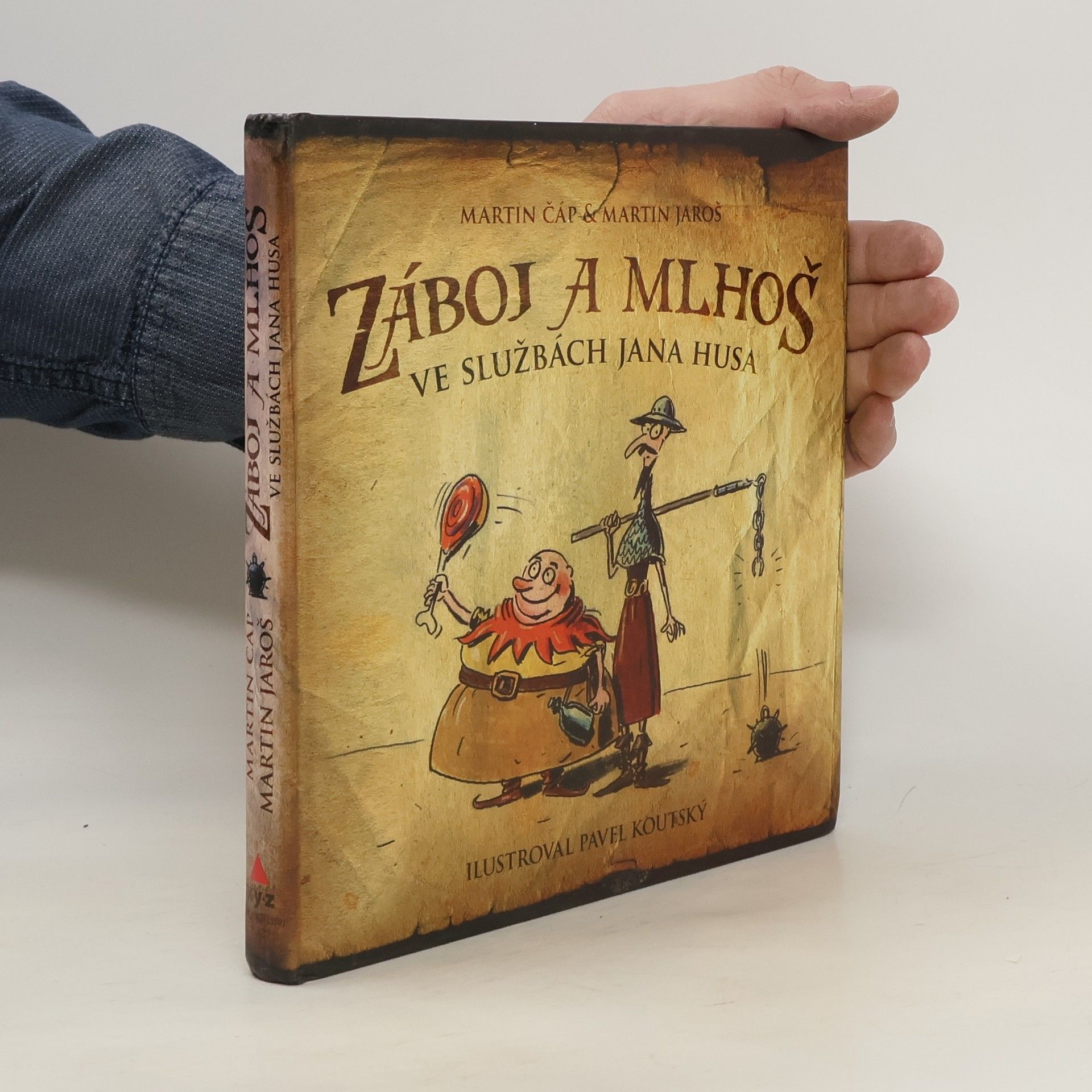 Martin Čáp Záboj a Mlhoš ve službách Jana Husa