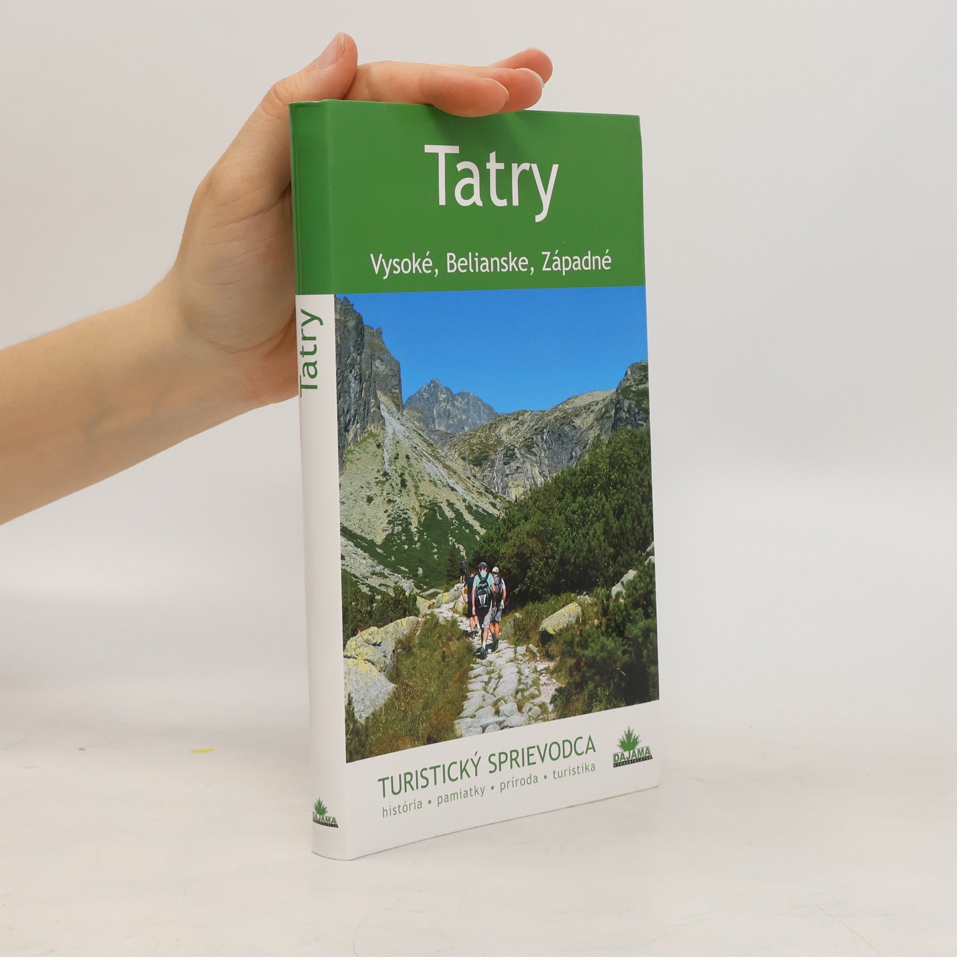 Juraj Kucharík Tatry : Vysoké, Belianske, Západné : turistický sprievodca