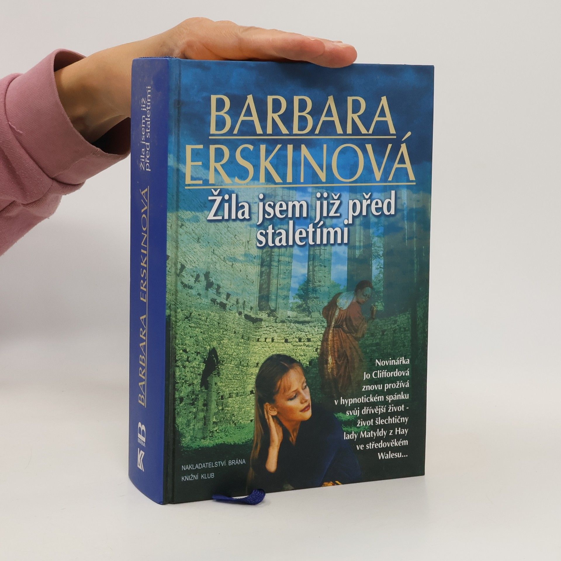 Barbara Erskine Žila jsem již před staletími