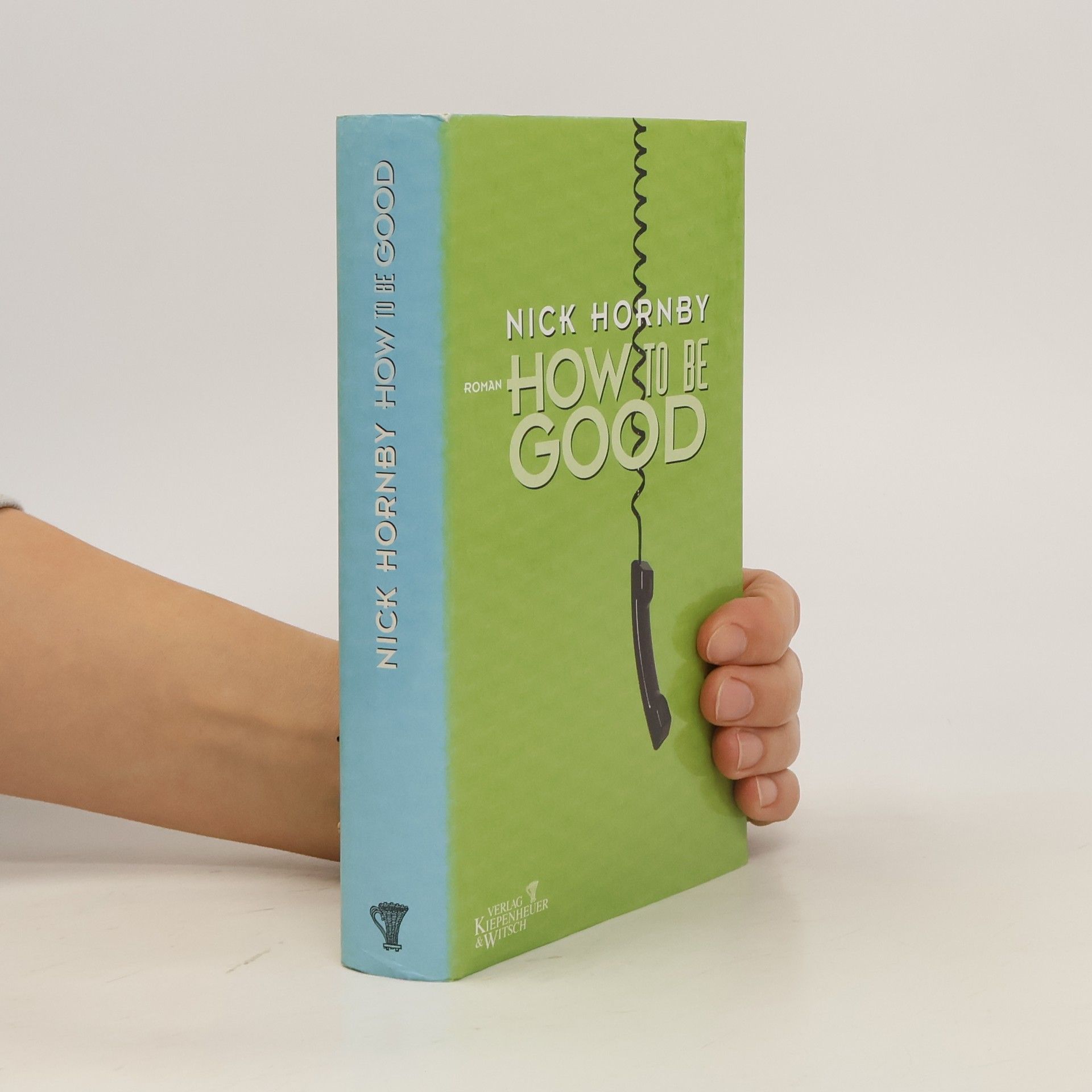 Nick Hornby How to be good