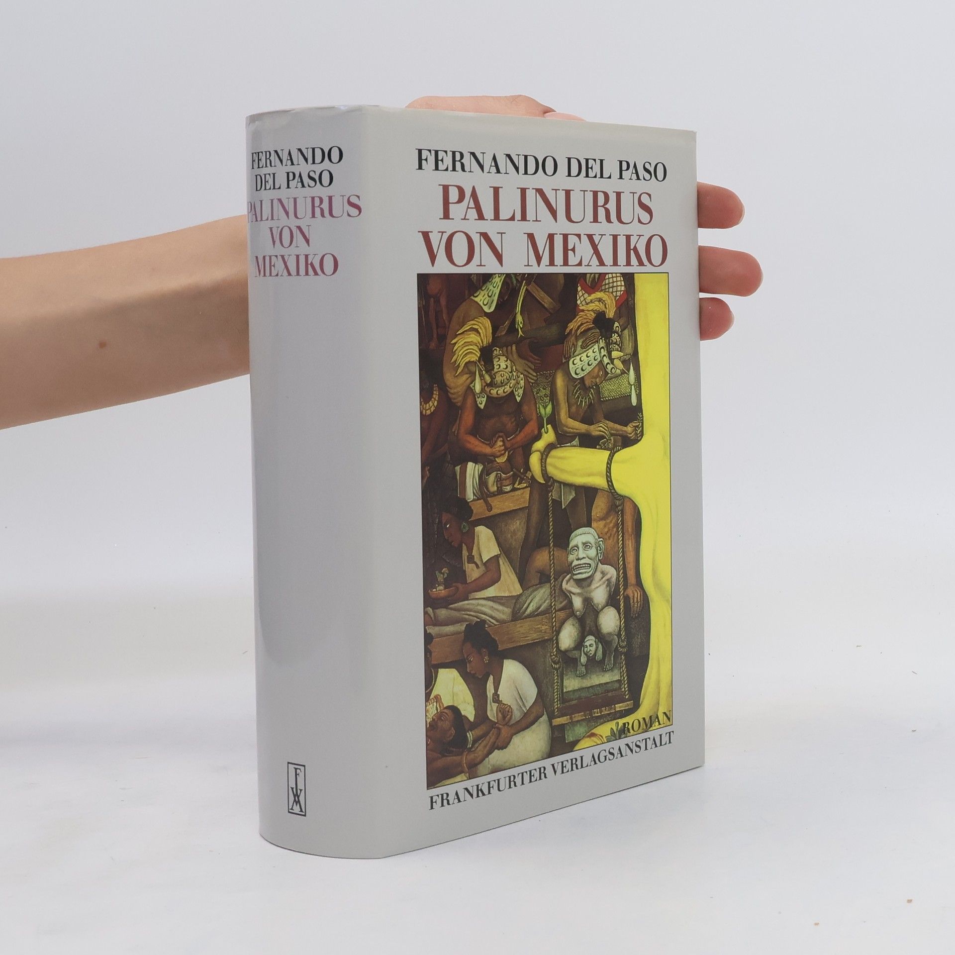 Fernando del Paso Palinurus von Mexiko. Roman