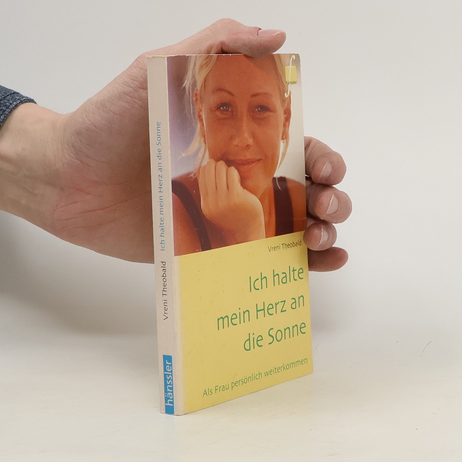 Vreni Theobald Ich halte mein Herz an die Sonne.