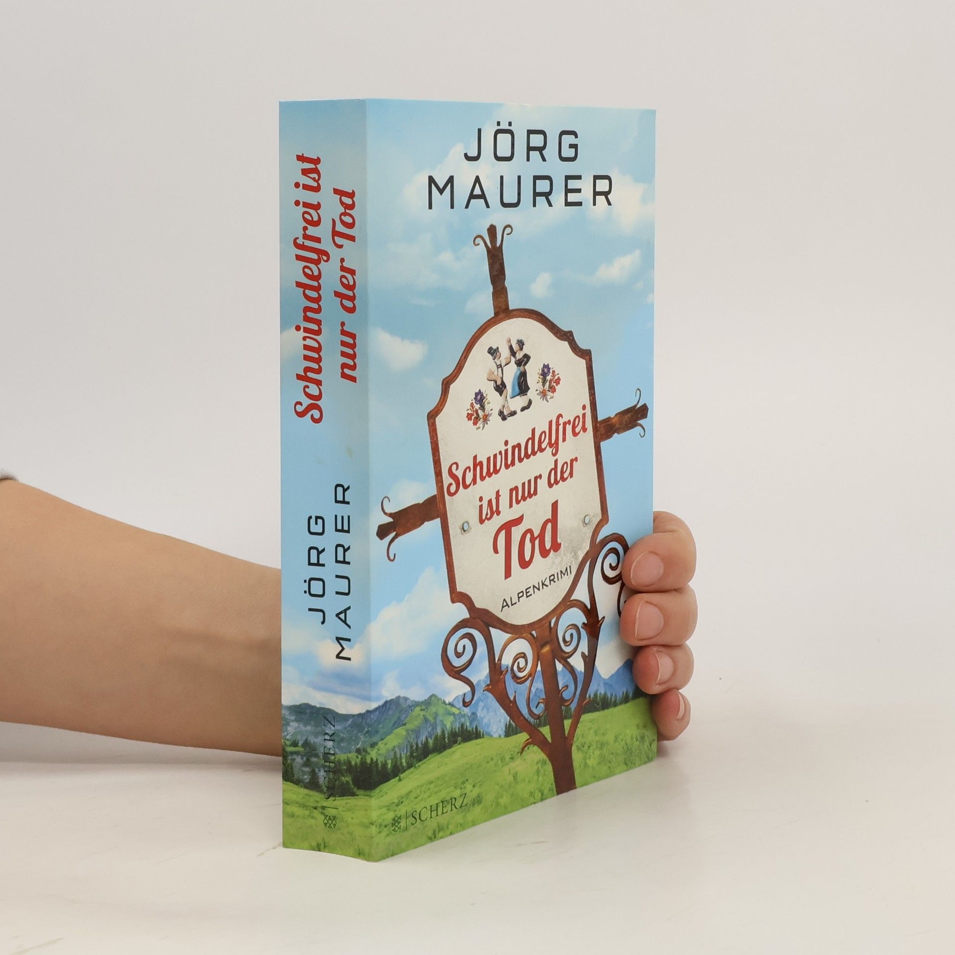 Jörg Maurer Schwindelfrei ist nur der Tod