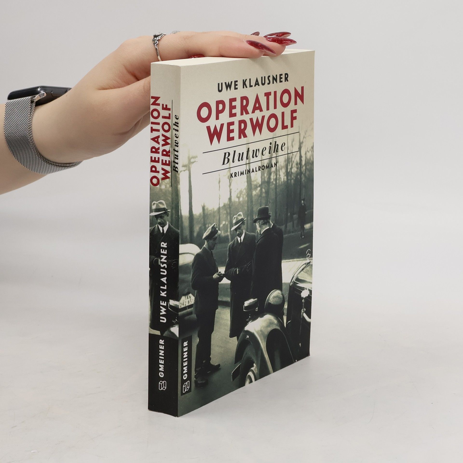 Uwe Klausner Operation Werwolf - Blutweihe. Kriminalroman