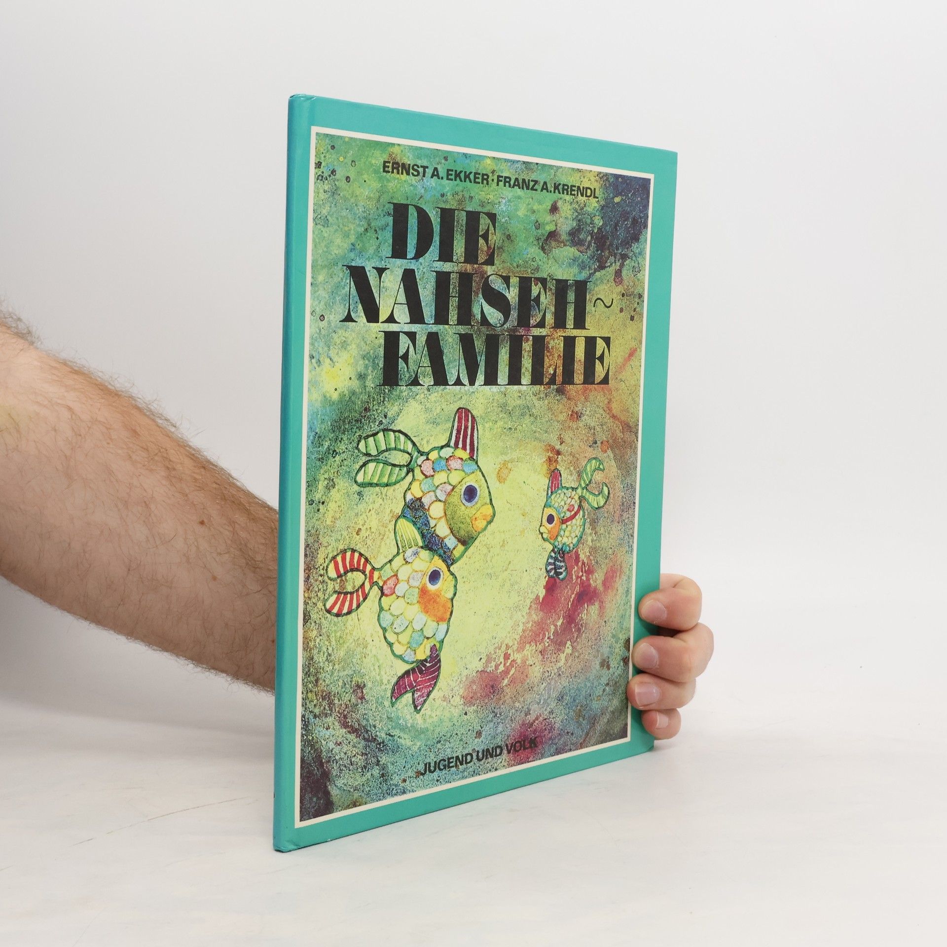 Ernst A. Ekker Die Nahsehfamilie