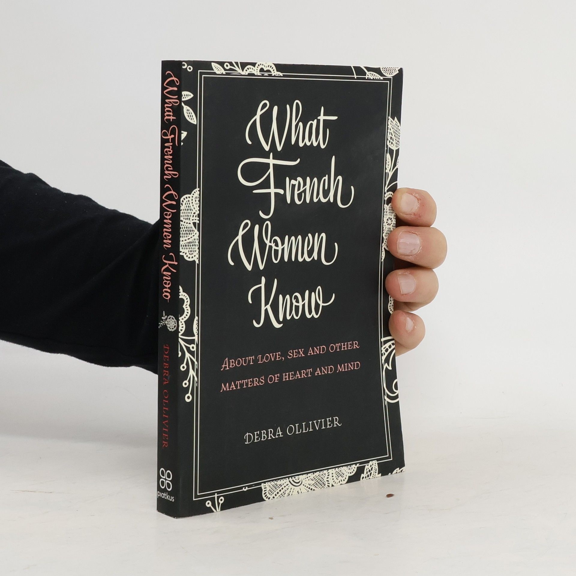 Debra Ollivier What French Women Know