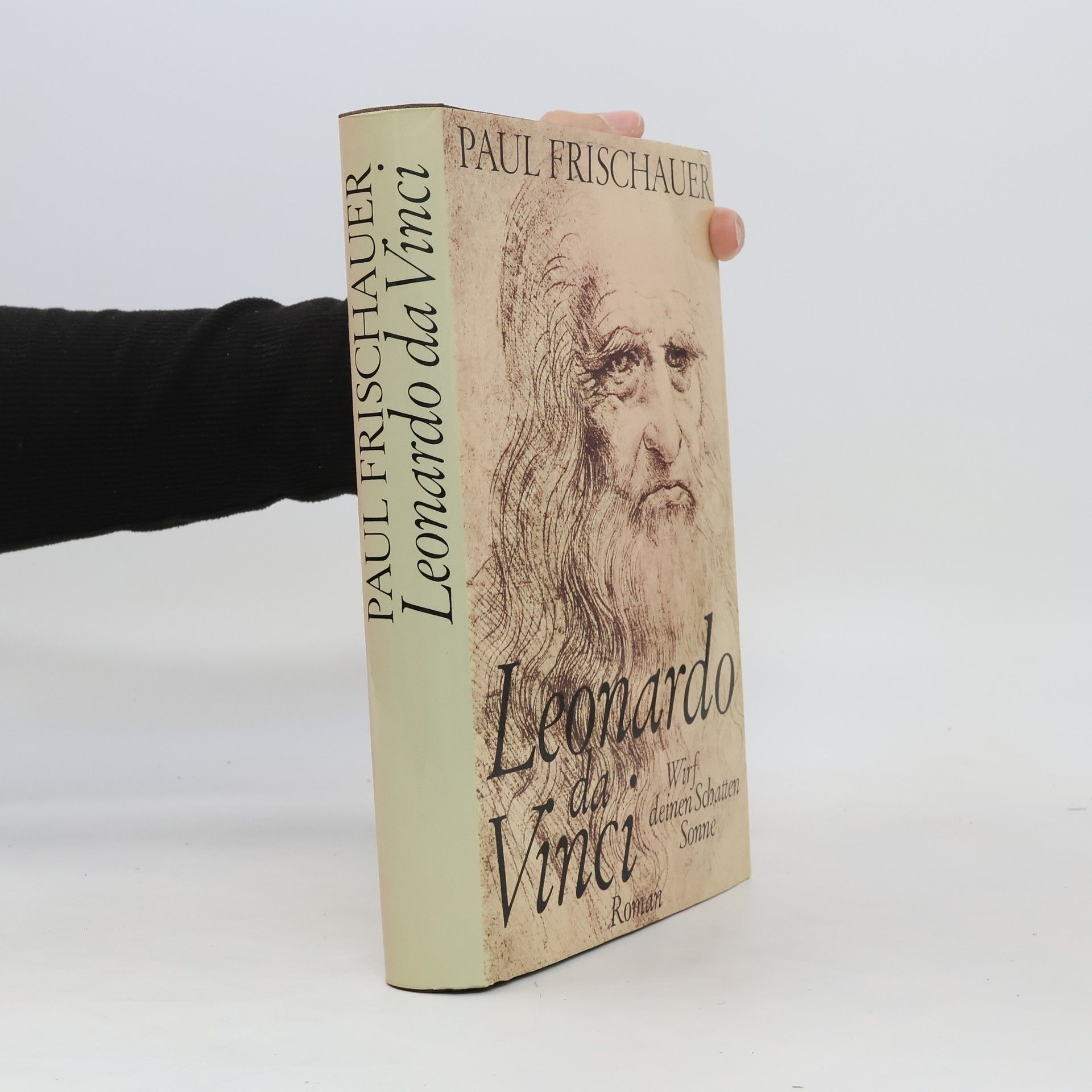 Paul Frischauer  Leonardo da Vinci. Wirf deinen Schatten Sonne