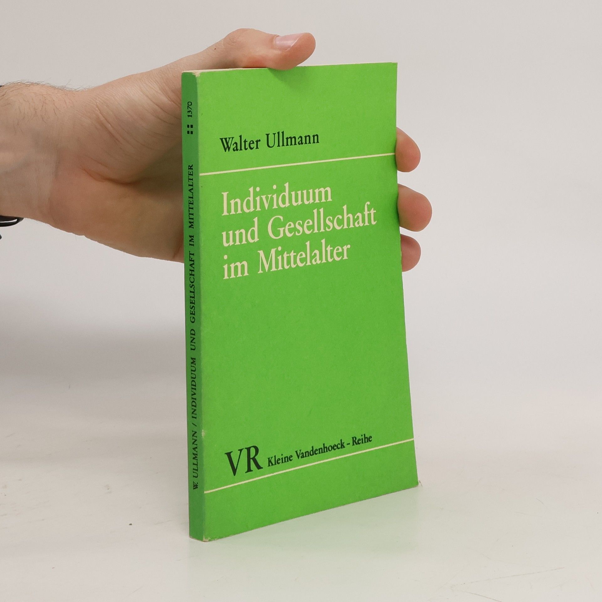 Walter Ullmann Individuum und Gesellschaft im Mittelalter