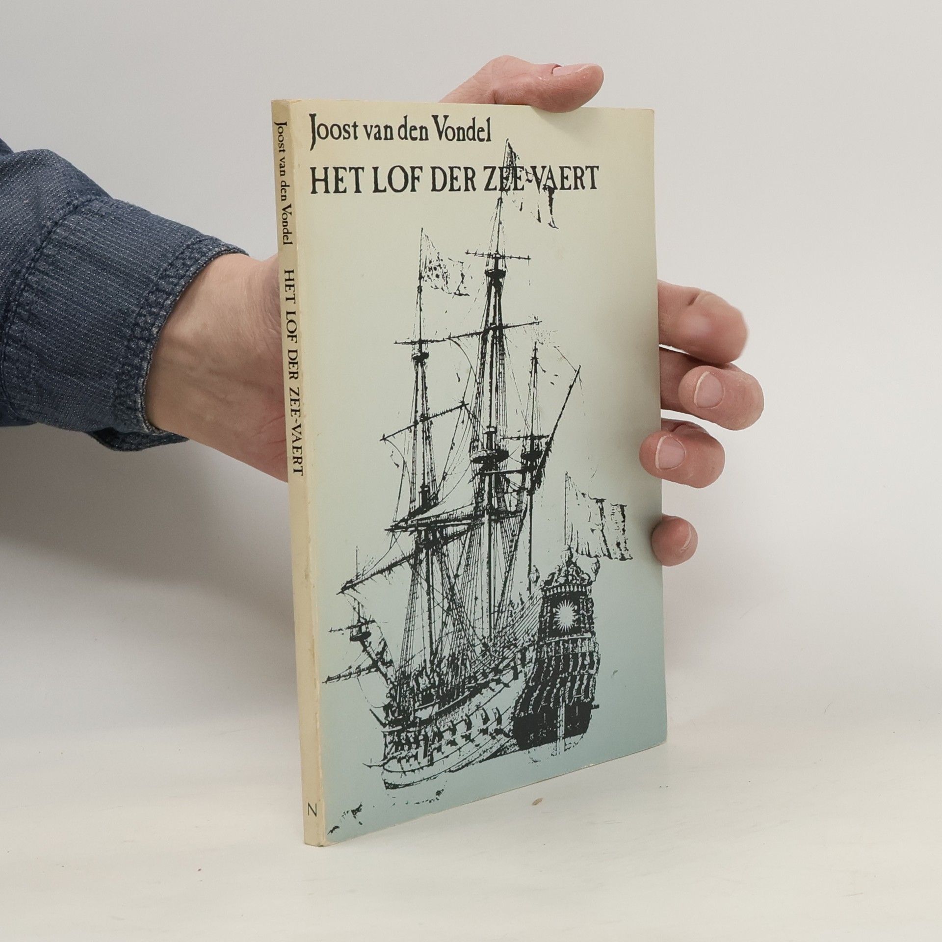 Joost van den Vondel Het lof der zee-vaert