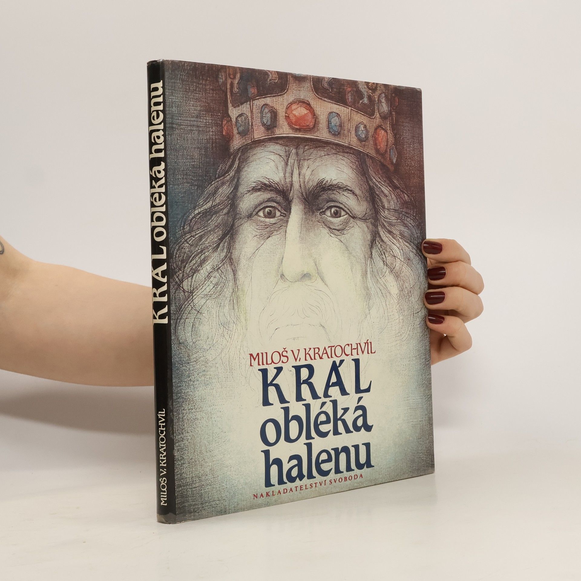 Miloš Václav Kratochvíl Král obléká halenu