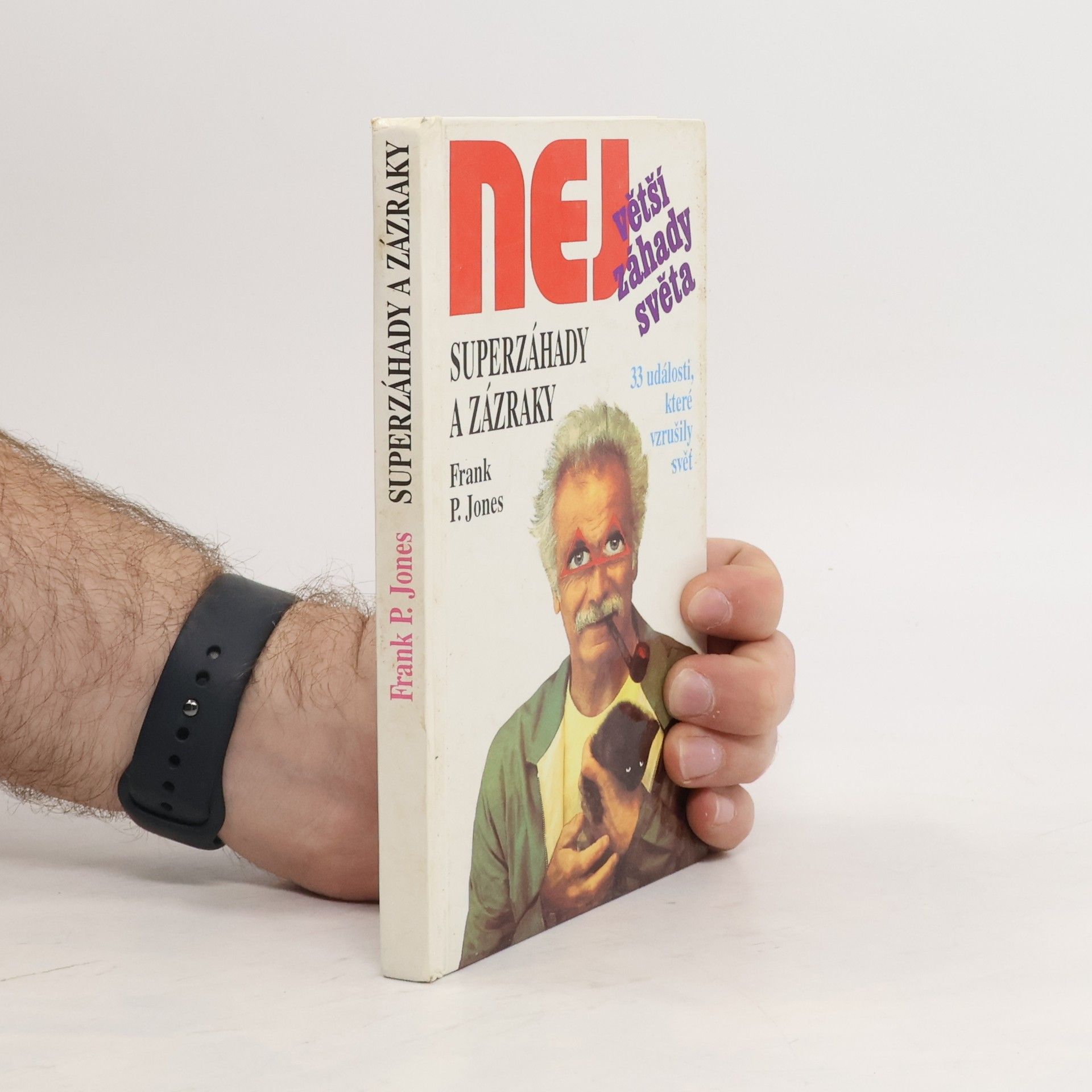 Frank P. Jones Superzáhady a zázraky