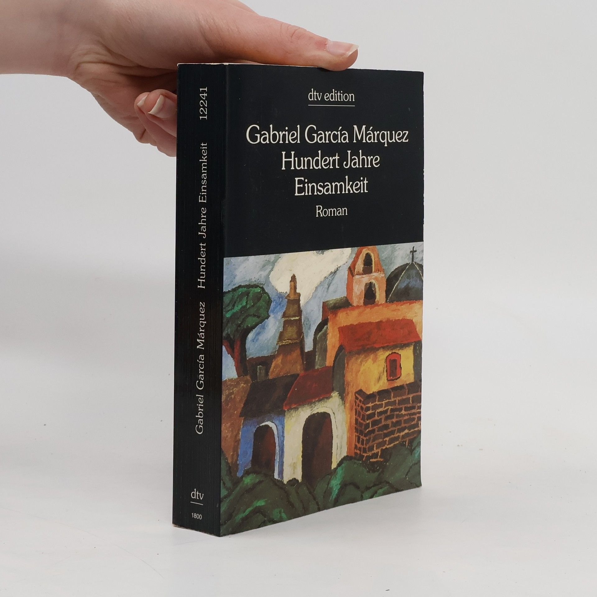 Gabriel García Márquez Hundert Jahre Einsamkeit