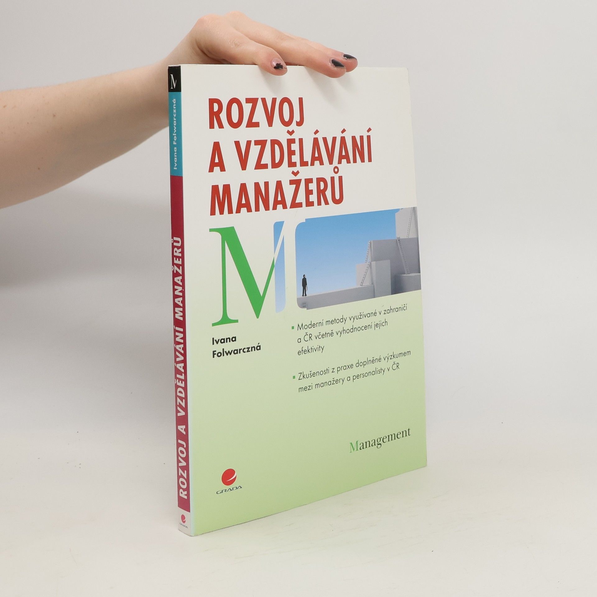 Ivana Folwarczná Rozvoj a vzdělávání manažerů