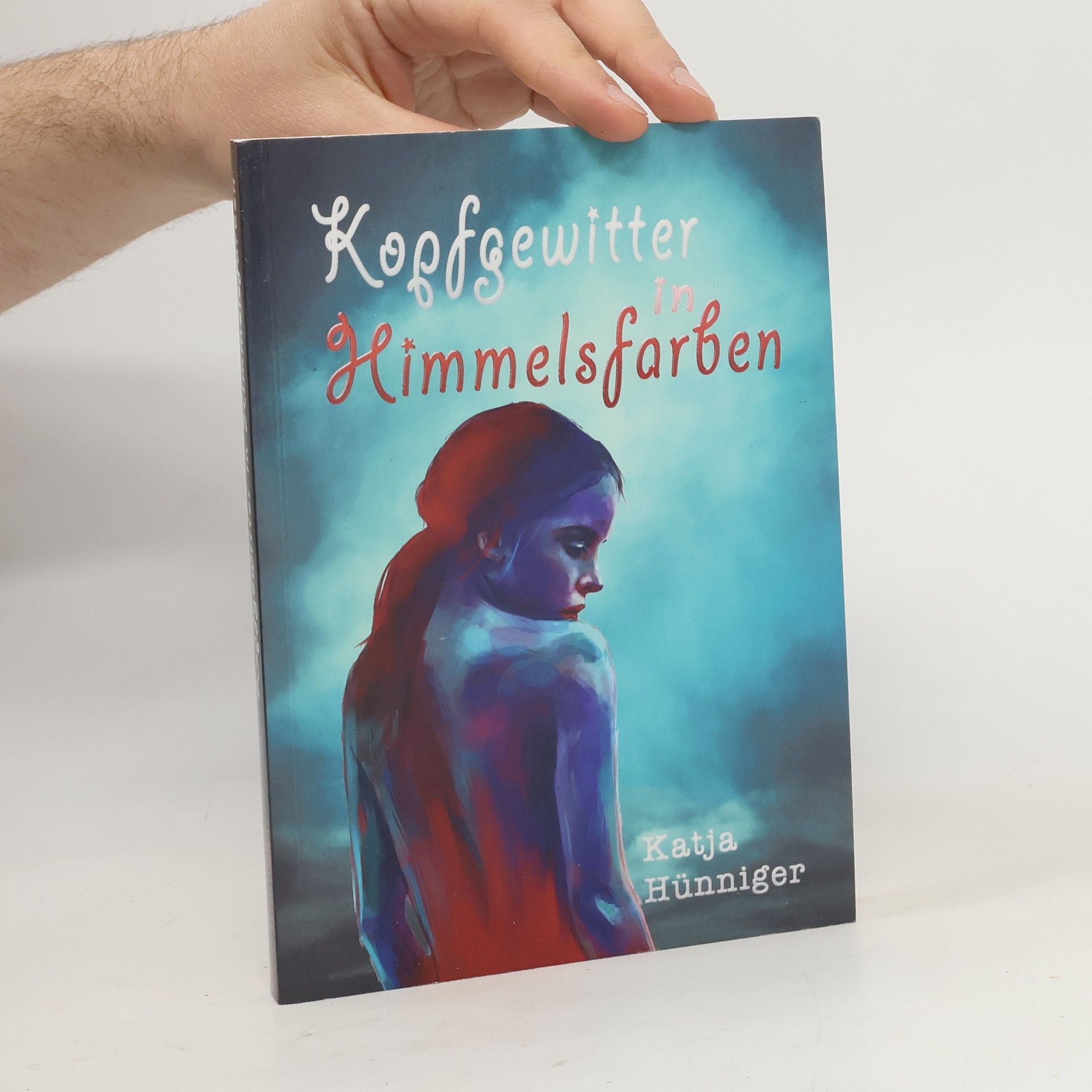 Katja Hünniger Kopfgewitter in Himmelsfarben
