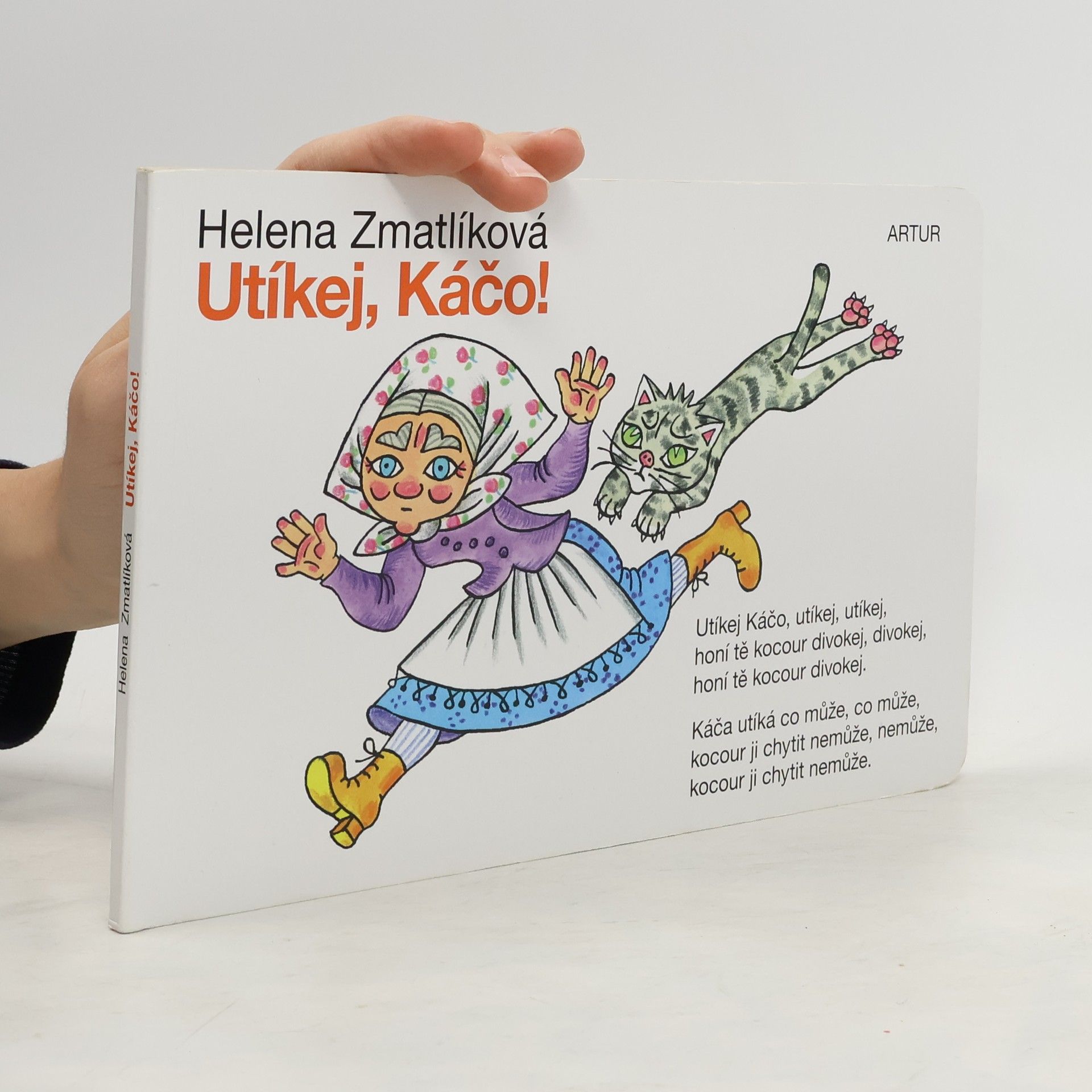 Helena Zmatlíková Utíkej, Káčo!