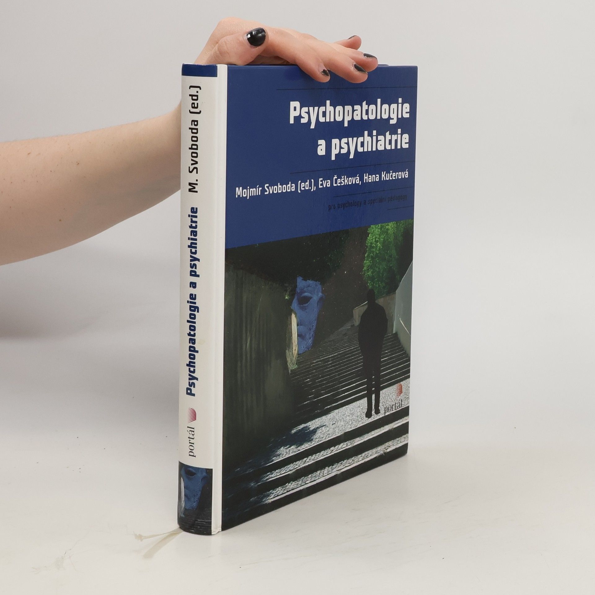 Hana Kučerová Psychopatologie a psychiatrie
