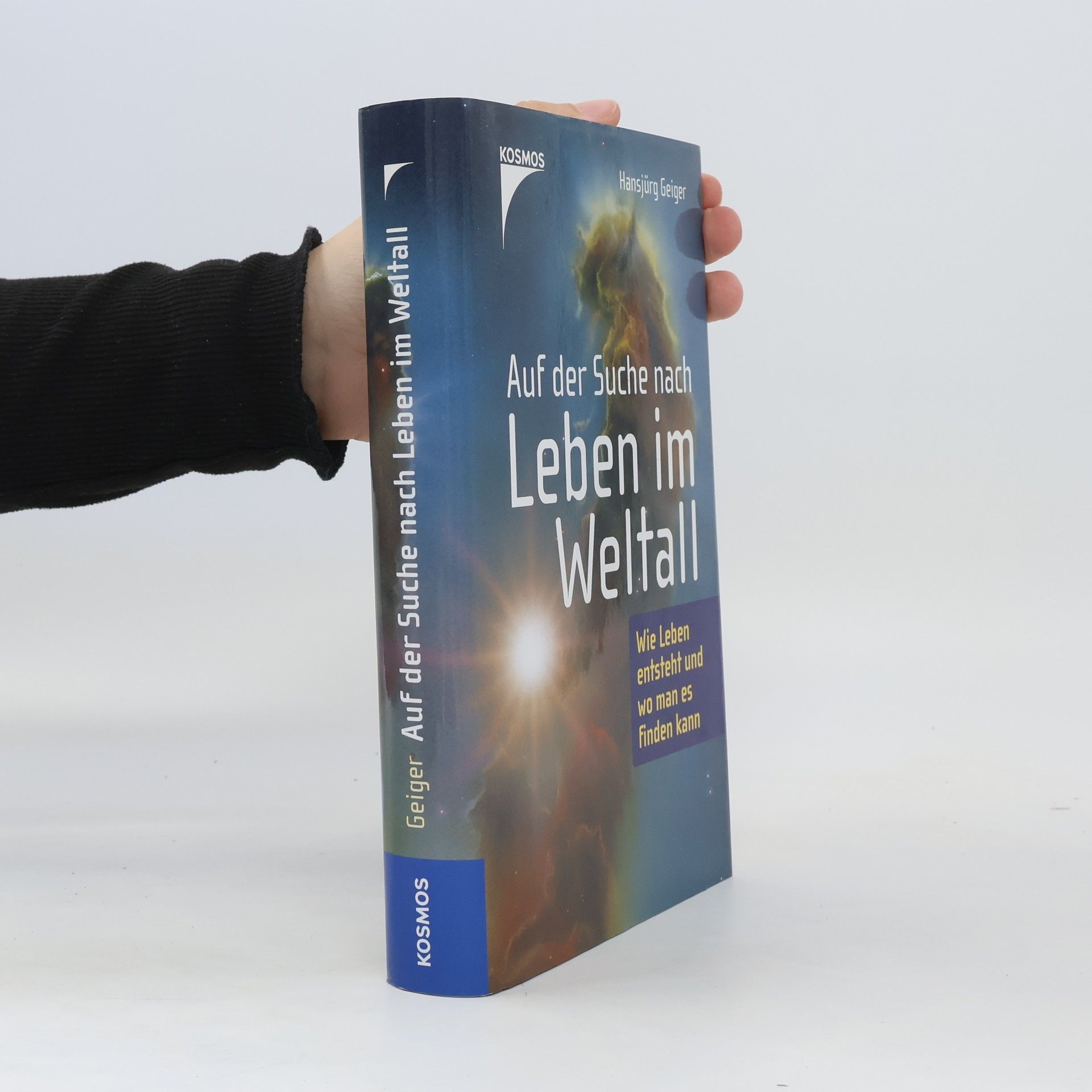 Hansjürg Geiger Auf der Suche nach Leben im Weltall