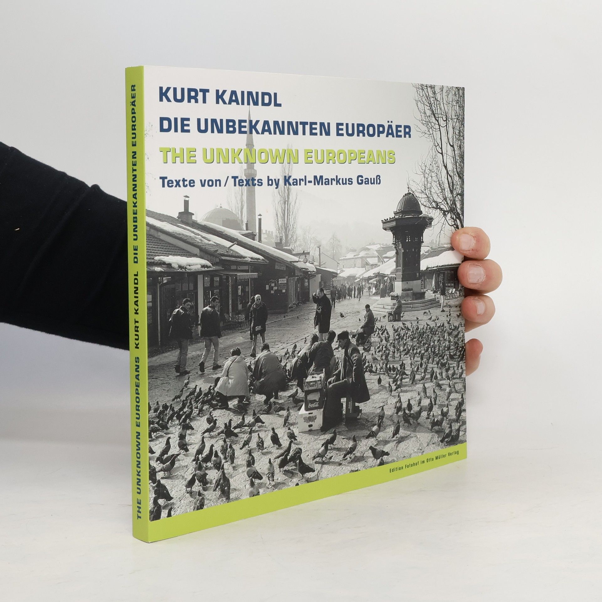 Kurt Kaindl Die unbekannten Europäer
