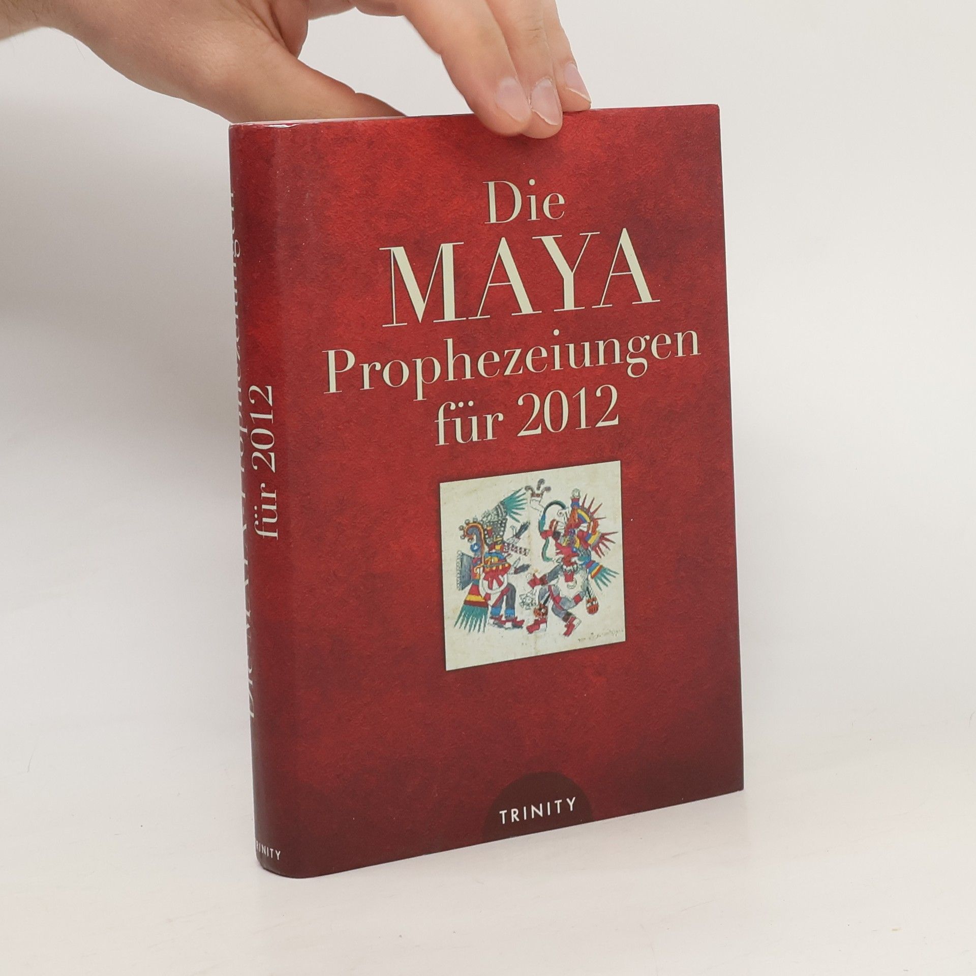 Gerald Benedict Die Maya-Prophezeiungen für 2012
