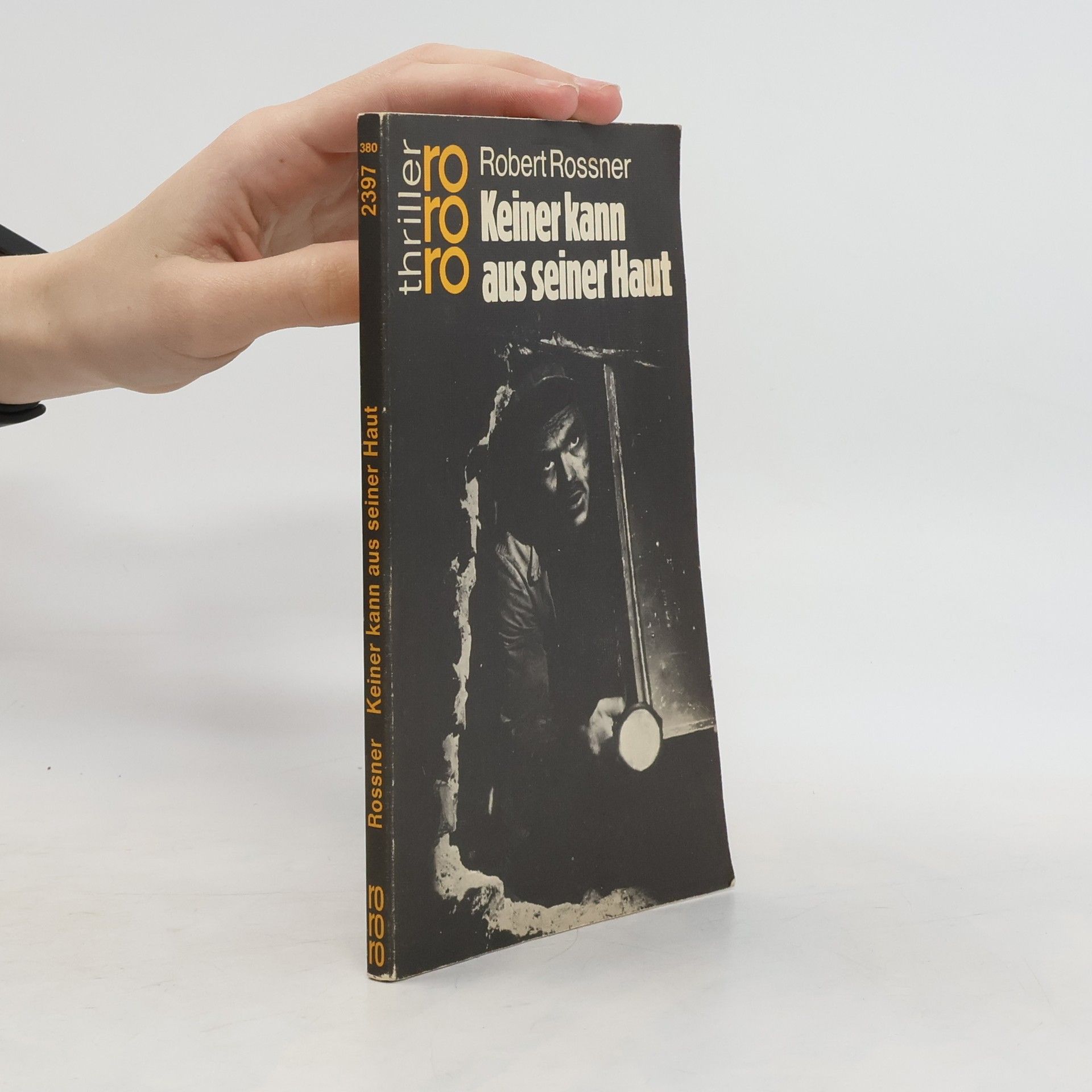 Robert Rossner Keiner Kann aus seiner Haut