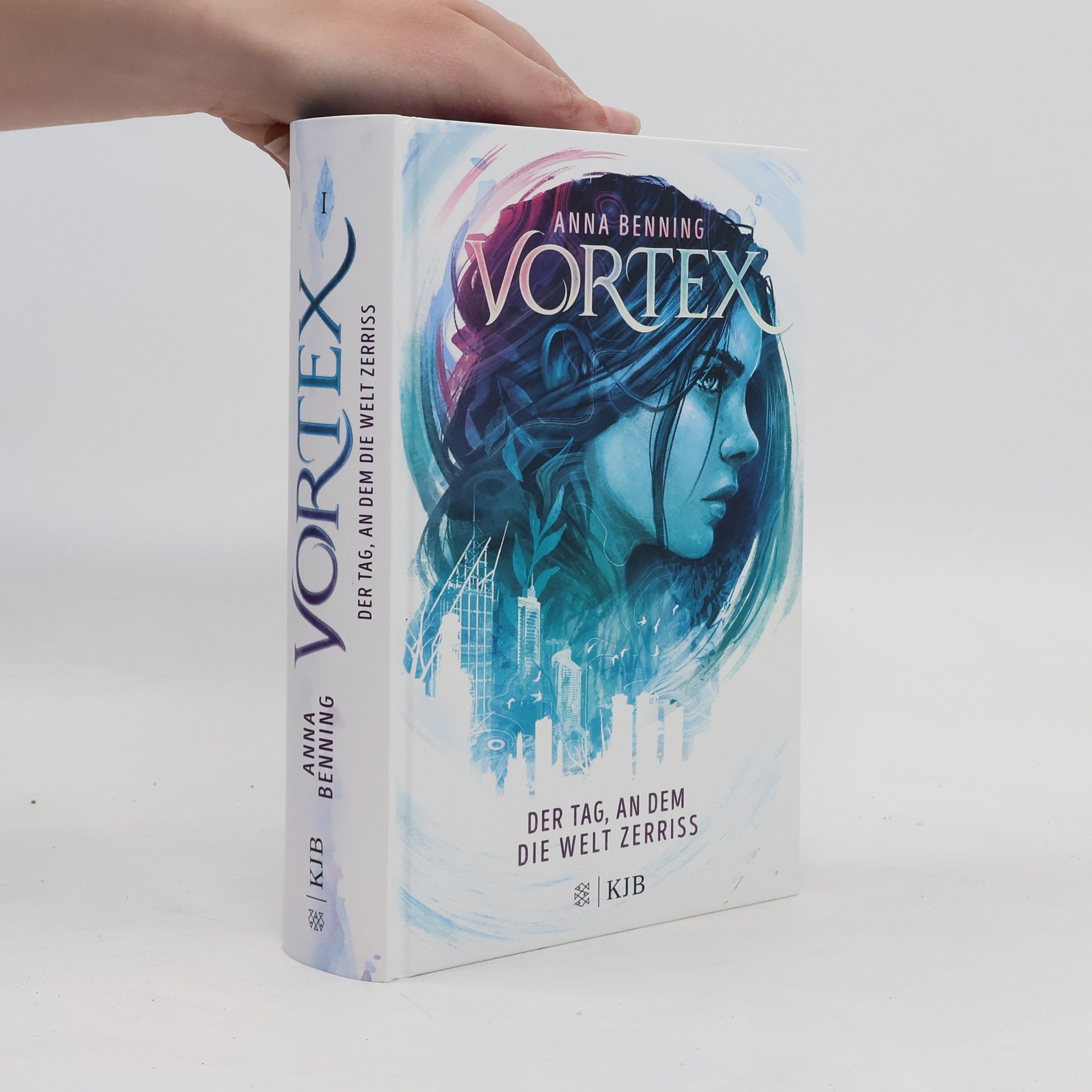 Anna Benning Vortex 1 - der Tag, an dem die Welt Zerriss