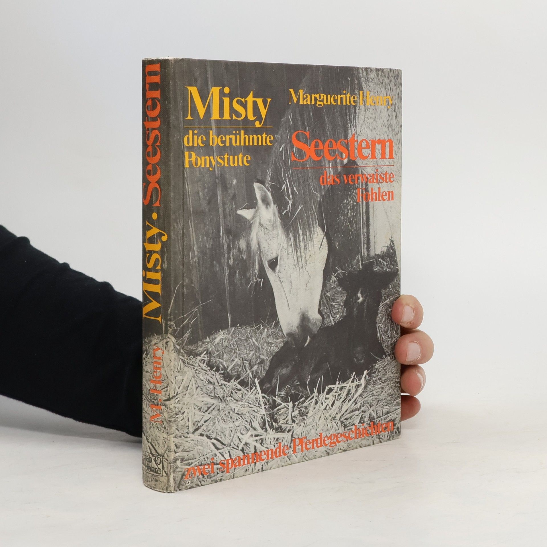 Marguerite Henry Misty die berühmte Ponystute. Seestern das verwaiste Fohlen