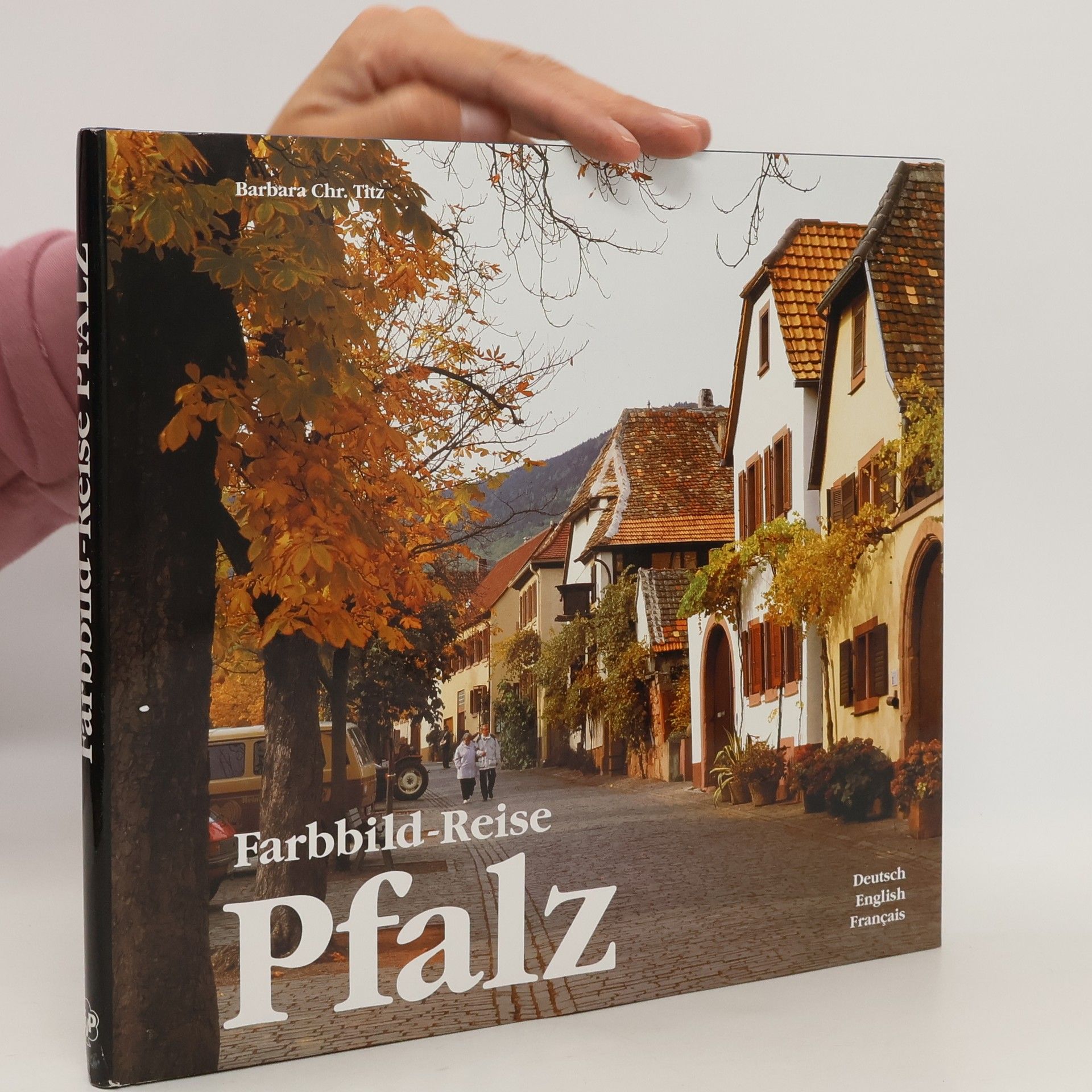 Barbara Christine Titz Farbbild-Reise Pfalz