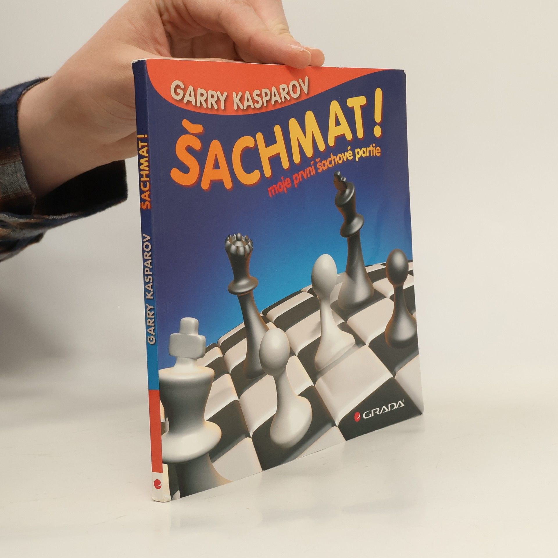 Garry Kasparov Šachmat! - moje první šachové partie