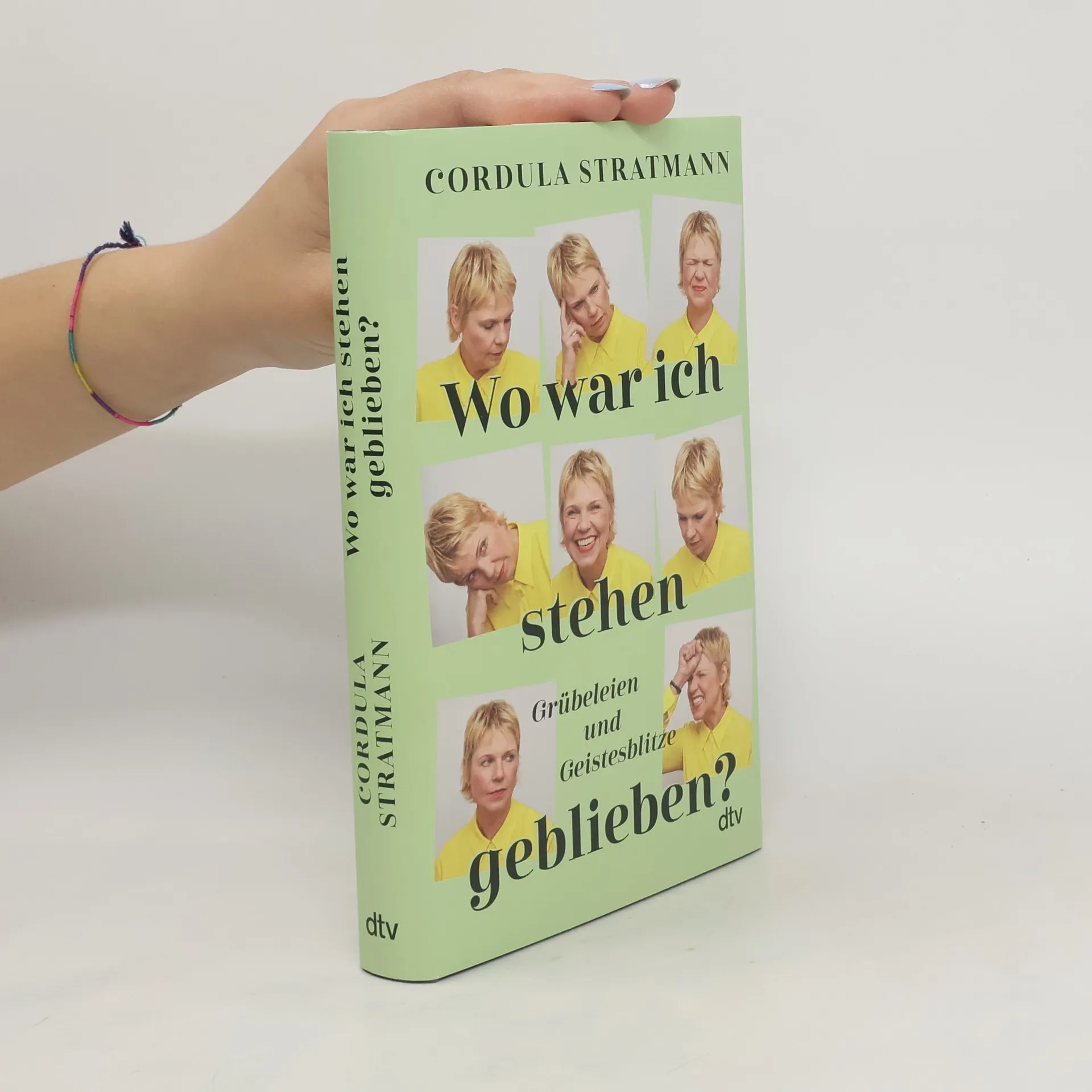 Wo war ich stehen geblieben?. Grübeleien und Geistesblitze | Buch | Hardcover | Cordula Stratmann