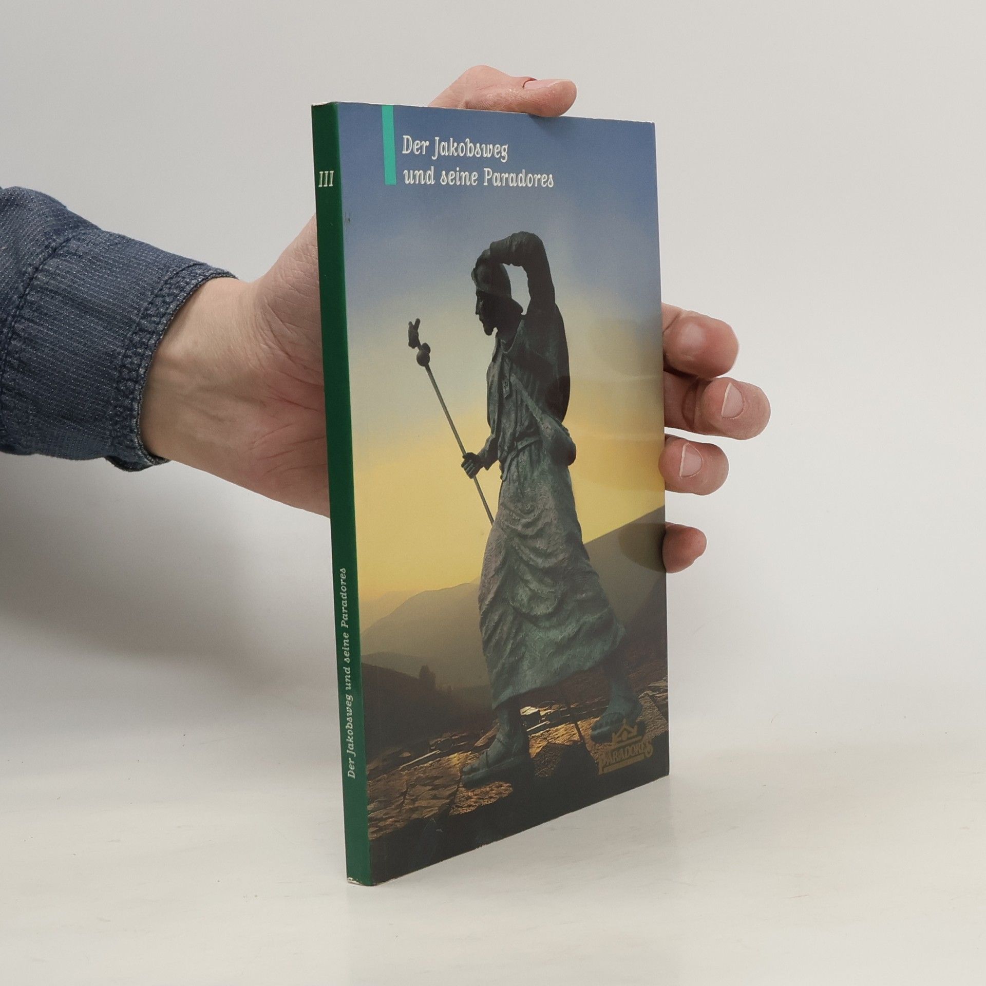 María Dolores Vila Jato Der Jakobsweg und seine Paradores