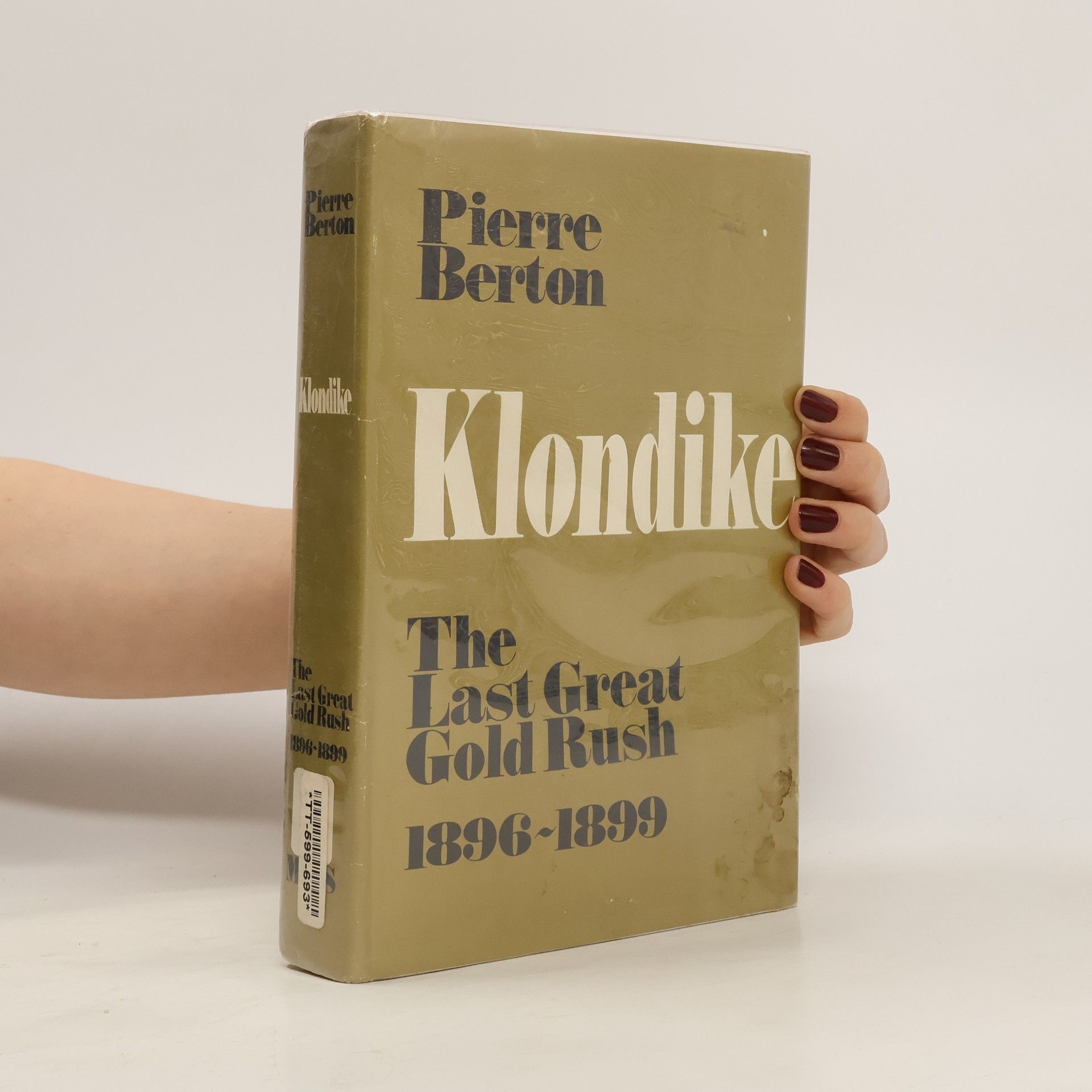 Pierre Berton Klondike. The Last Great Gold Rush